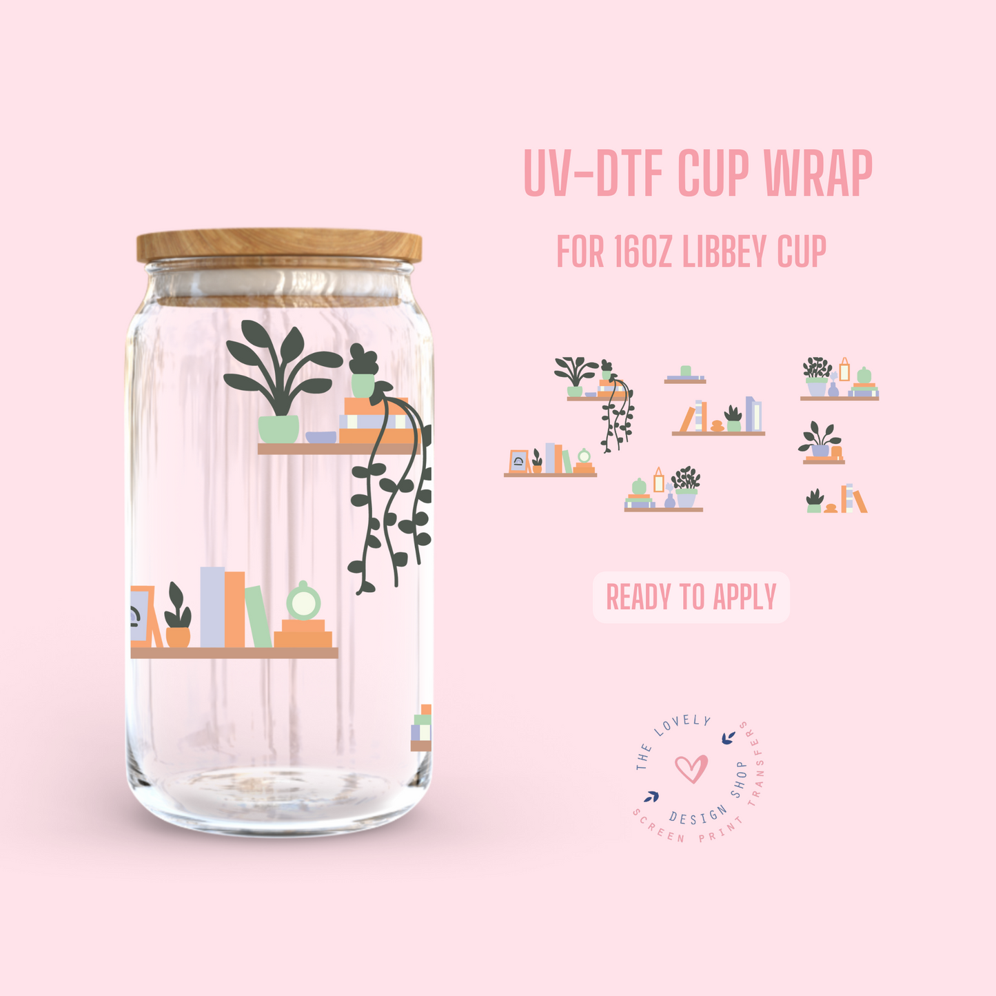 Shelfie - UV DTF 16 oz Libbey Cup Wrap (Ready to Ship) Mar 4
