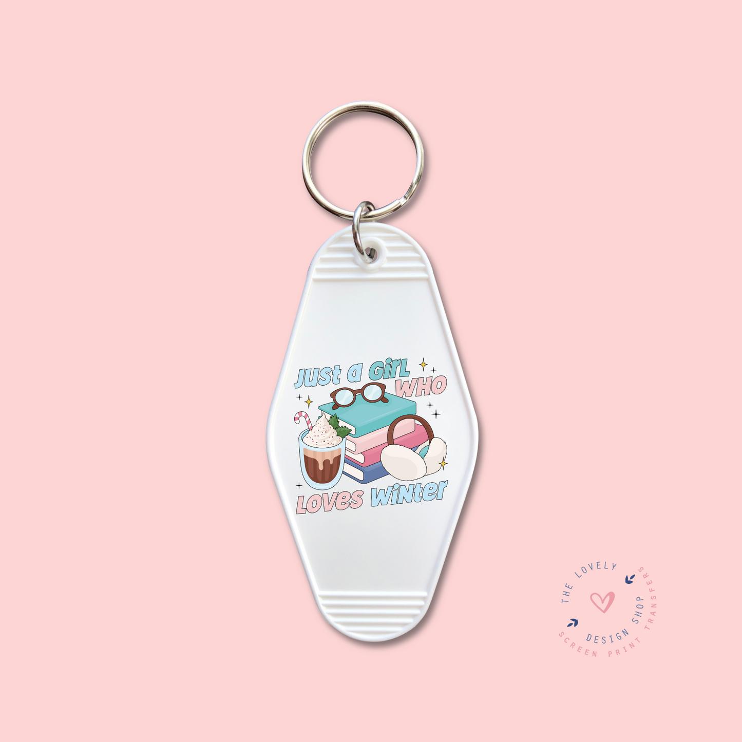 Just A Girl Who Loves Winter - Keychain UV DTF Decal - Sep 9