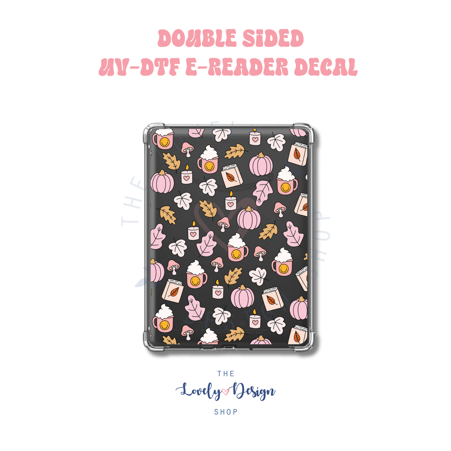 Fall Things - UV DTF E-Reader Decal - Aug 8