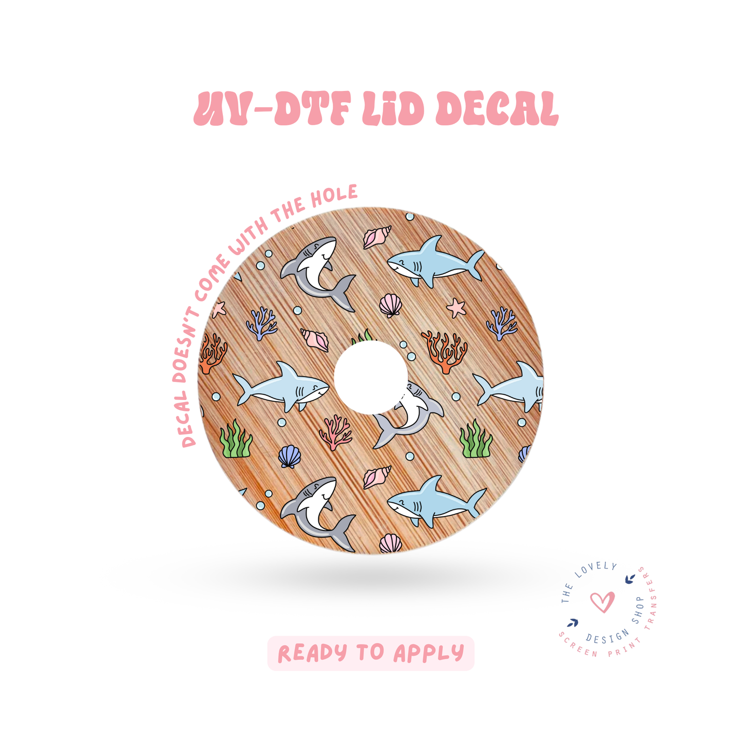 Sharks - UV DTF Lid Decal - Jun 11
