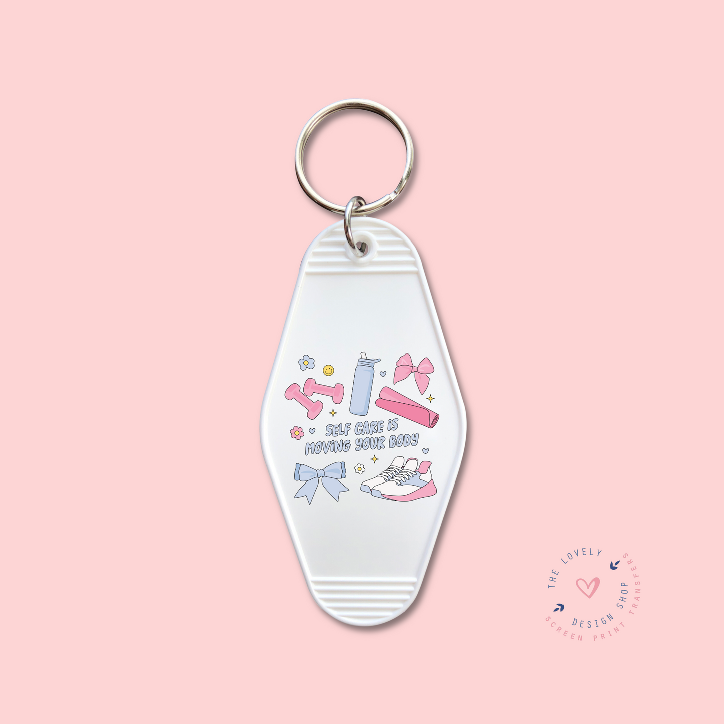 Self Care Is Moving Your Body - Keychain UV DTF Decal - Nov 18