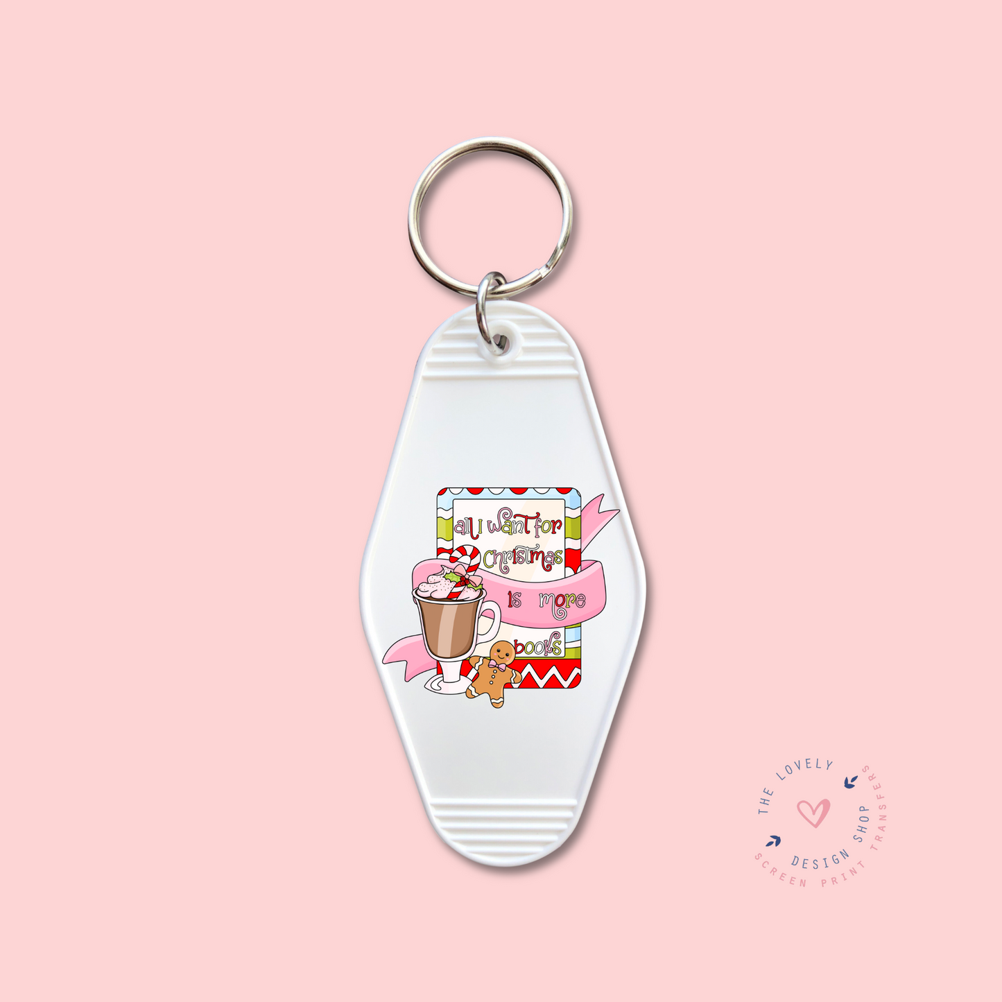 All I Want For Chirstmas Is More Books - Keychain UV DTF Decal - Oct 8