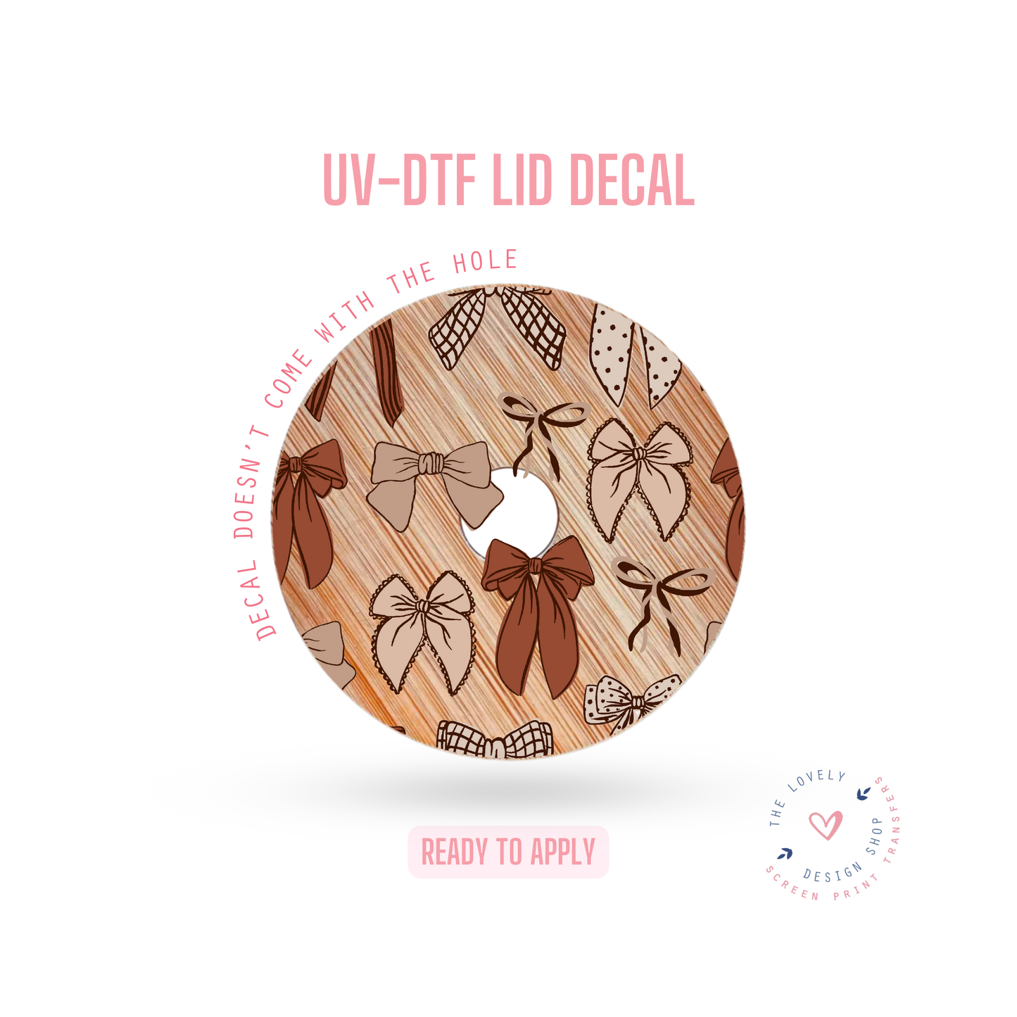 Brown Bows - UV DTF Lid Decal - Jan 14