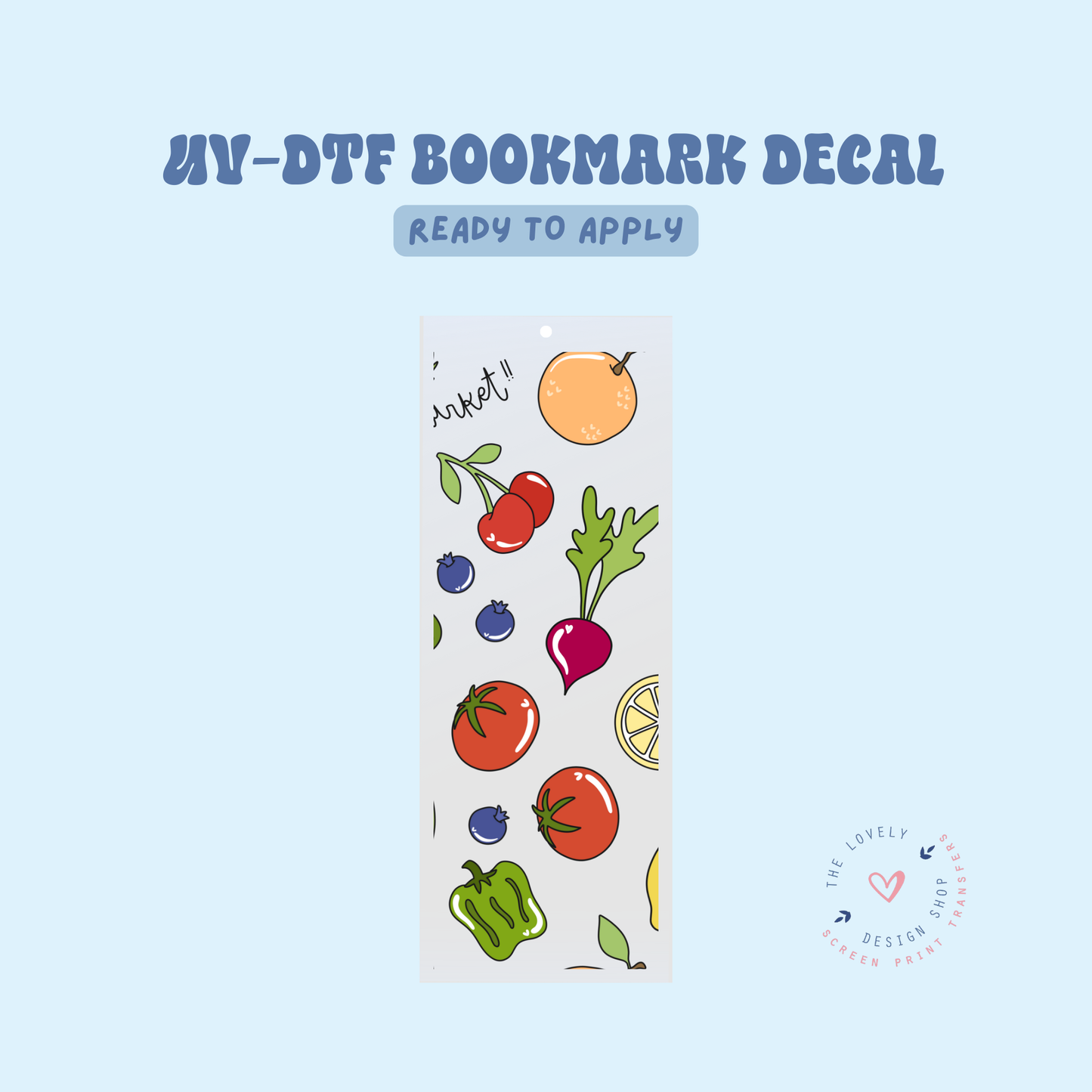 Farmers Market - UV DTF Bookmark Decal - Jan 27