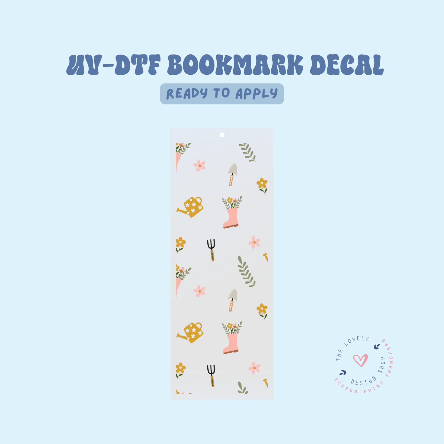 Gardening - UV DTF Bookmark Decal - Feb 4