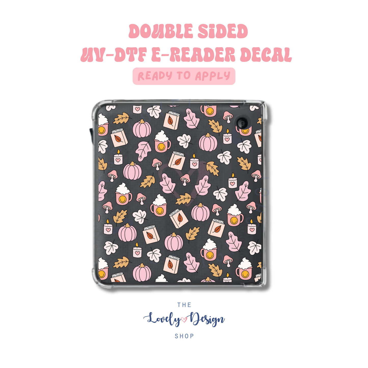 Fall Things - UV DTF E-Reader Decal - Aug 8