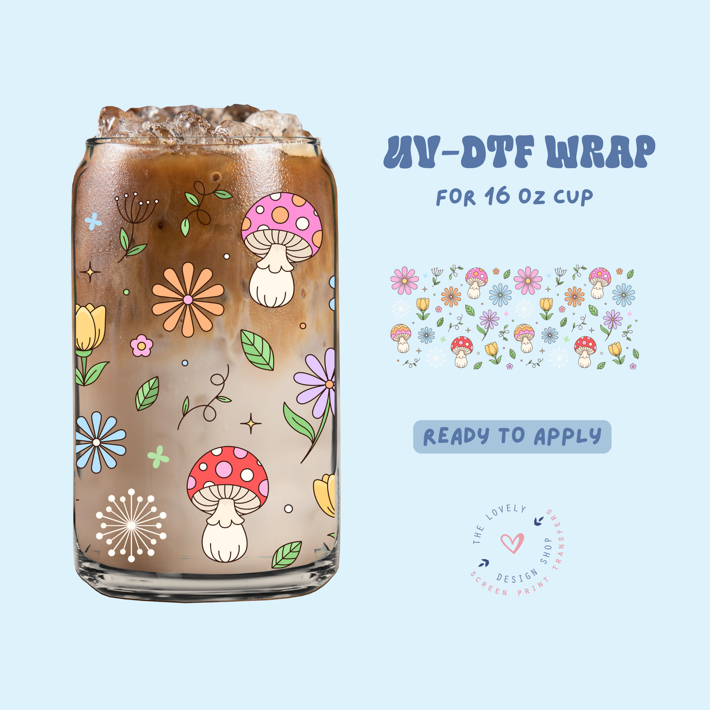 Spring Mushroom Doodles - UV DTF 16 oz Libbey Cup Wrap - Feb 12
