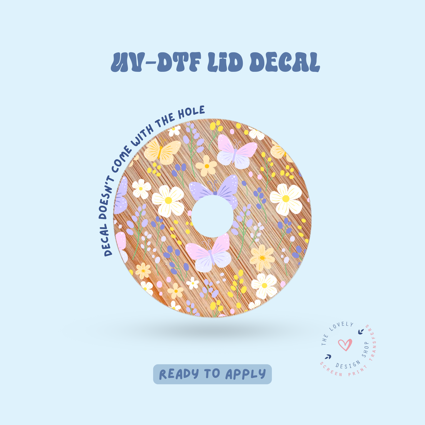 Butterfly Floral Dream - UV DTF Lid Decal - Feb 24