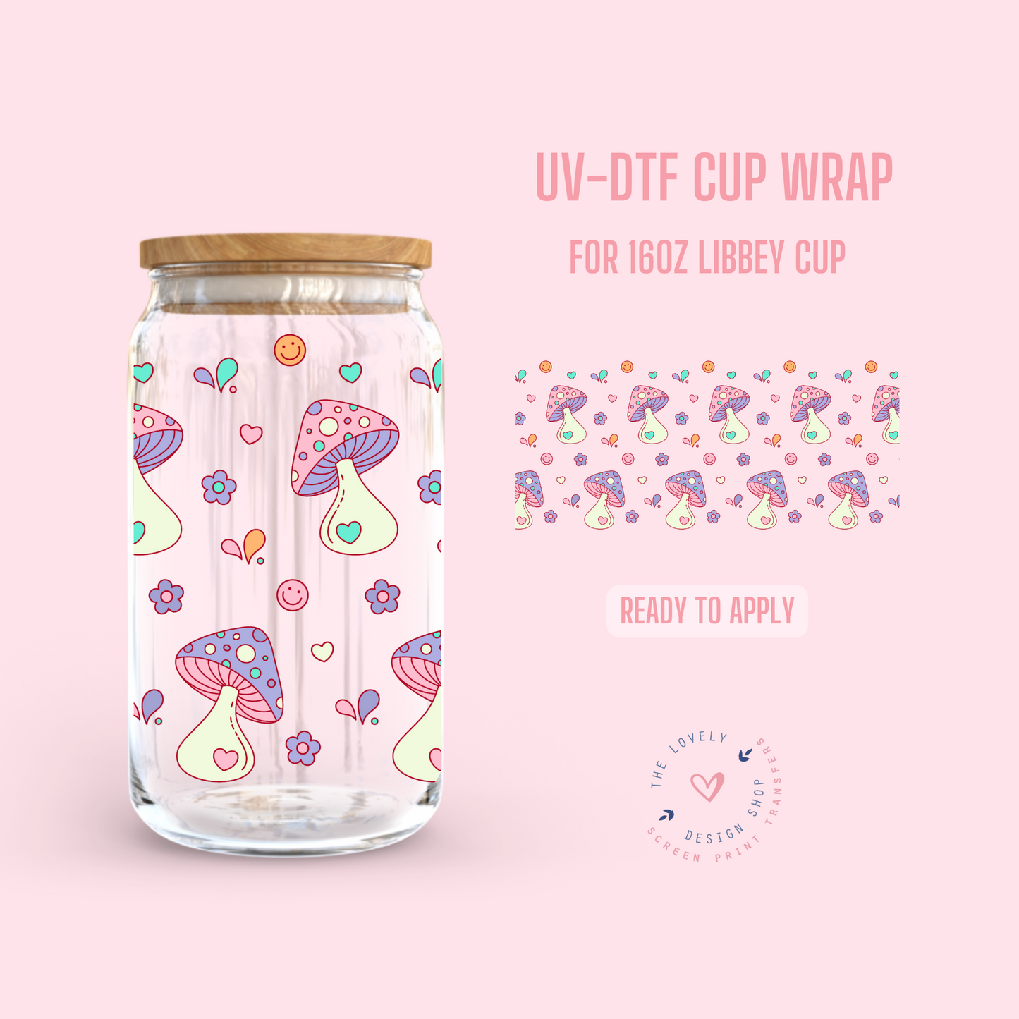 Magic Mushies - UV DTF 16 oz Libbey Cup Wrap (Ready to Ship) Mar 11