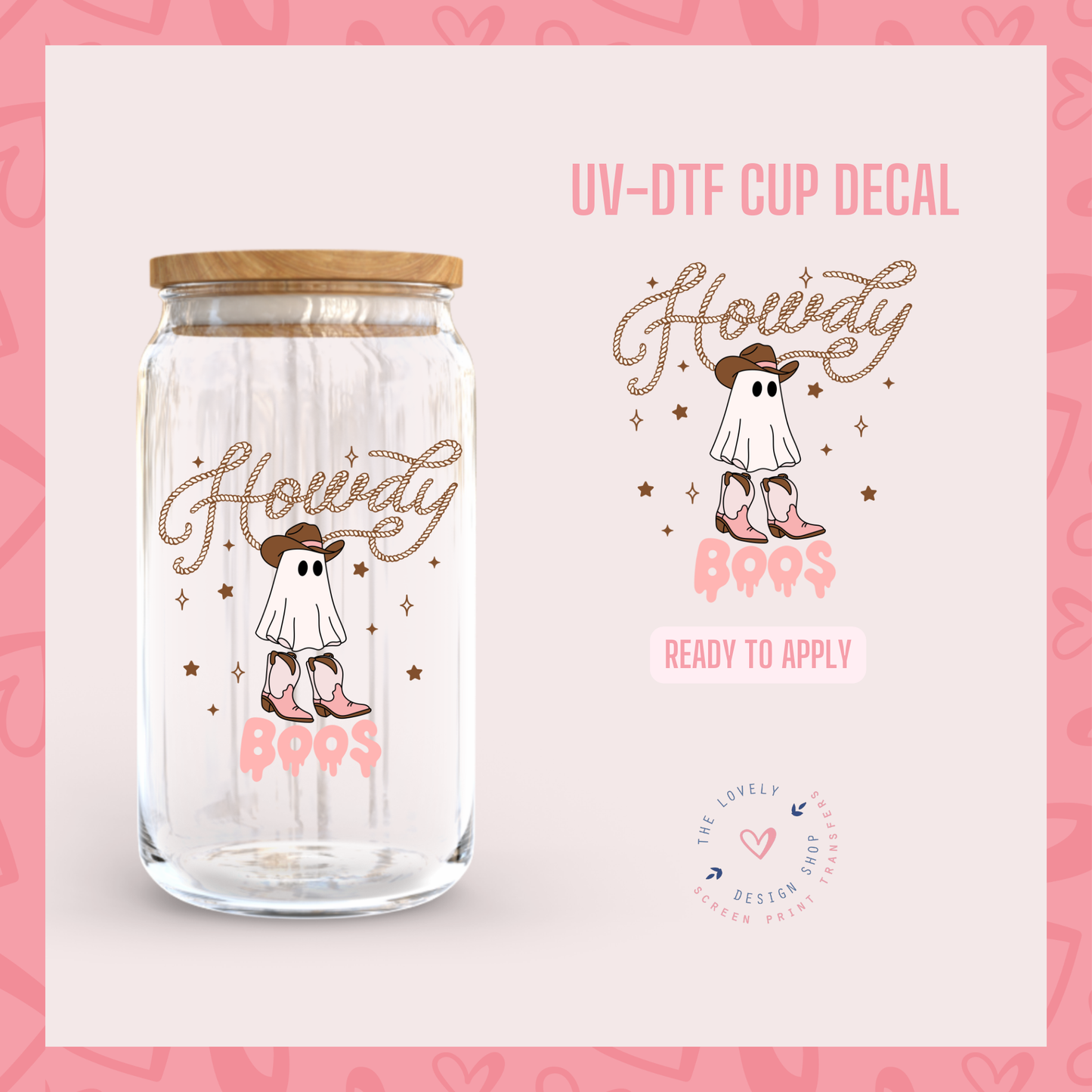 Howdy Boos - UV DTF Cup Decal (Ready to Ship) Jun 3
