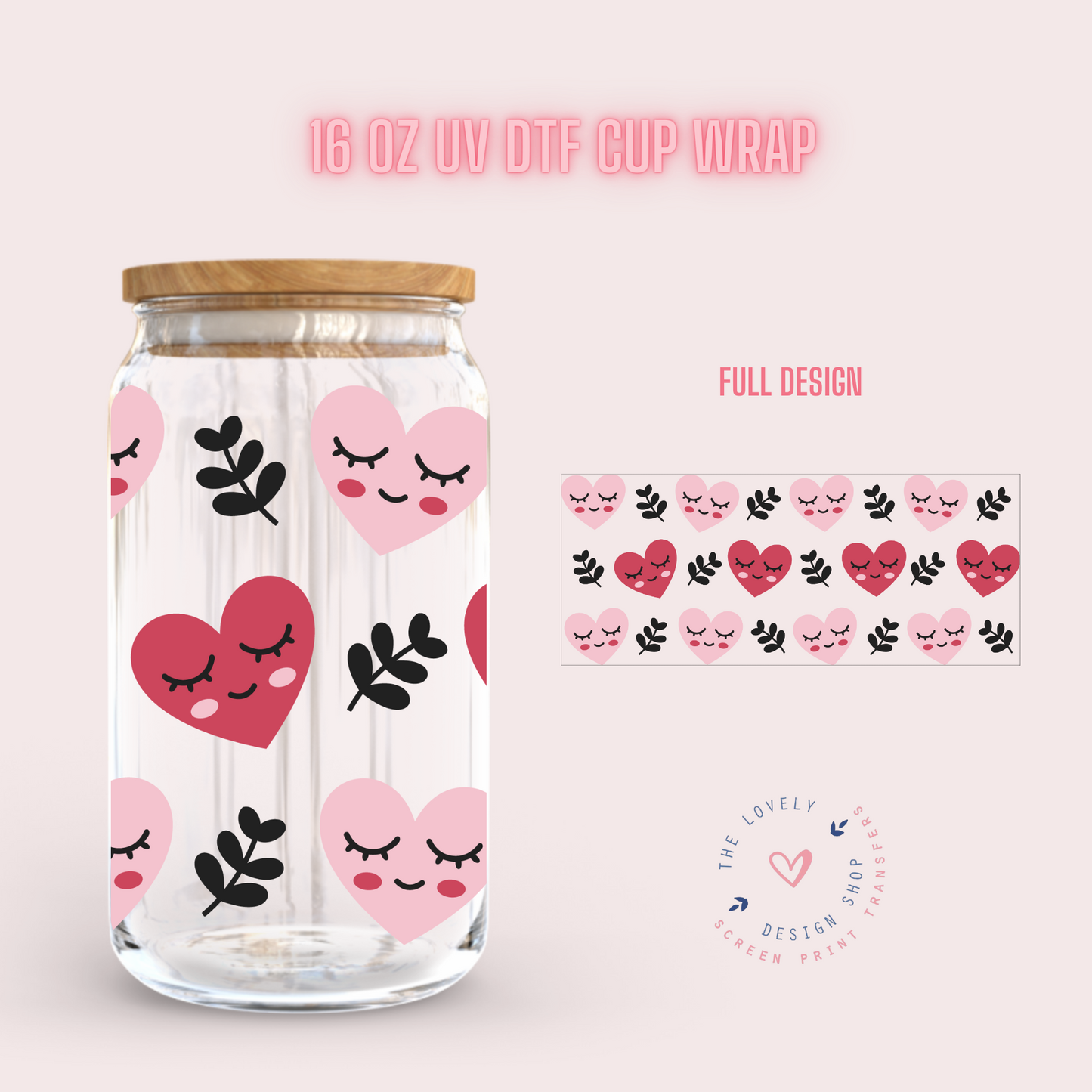 Sleepy Hearts - UV DTF 16 oz Libbey Cup Wrap (Ready to Ship)