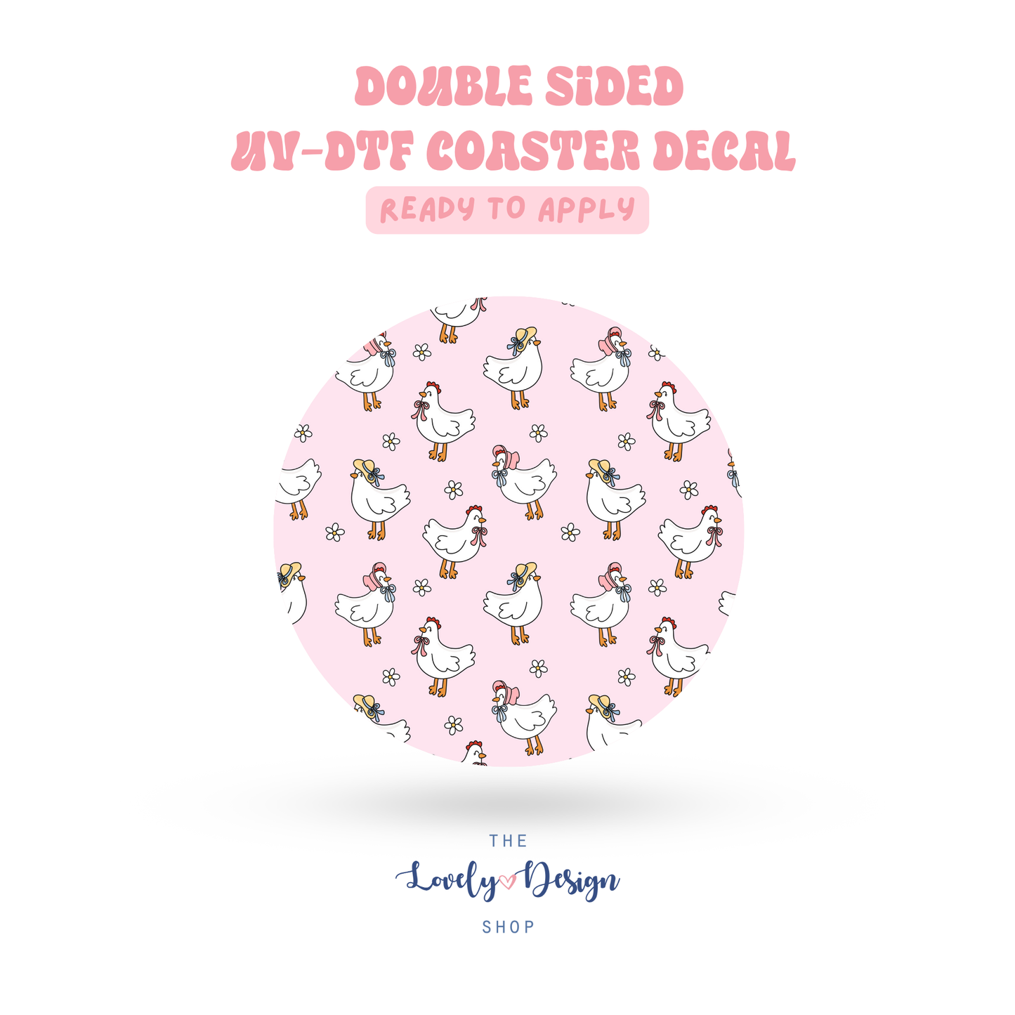 Chickens - UV DTF Coaster Decal - Aug 8
