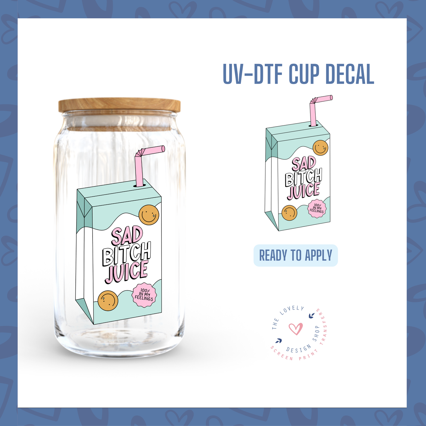 Sad B!(/# Juice - UV DTF Cup Decal - Aug 19