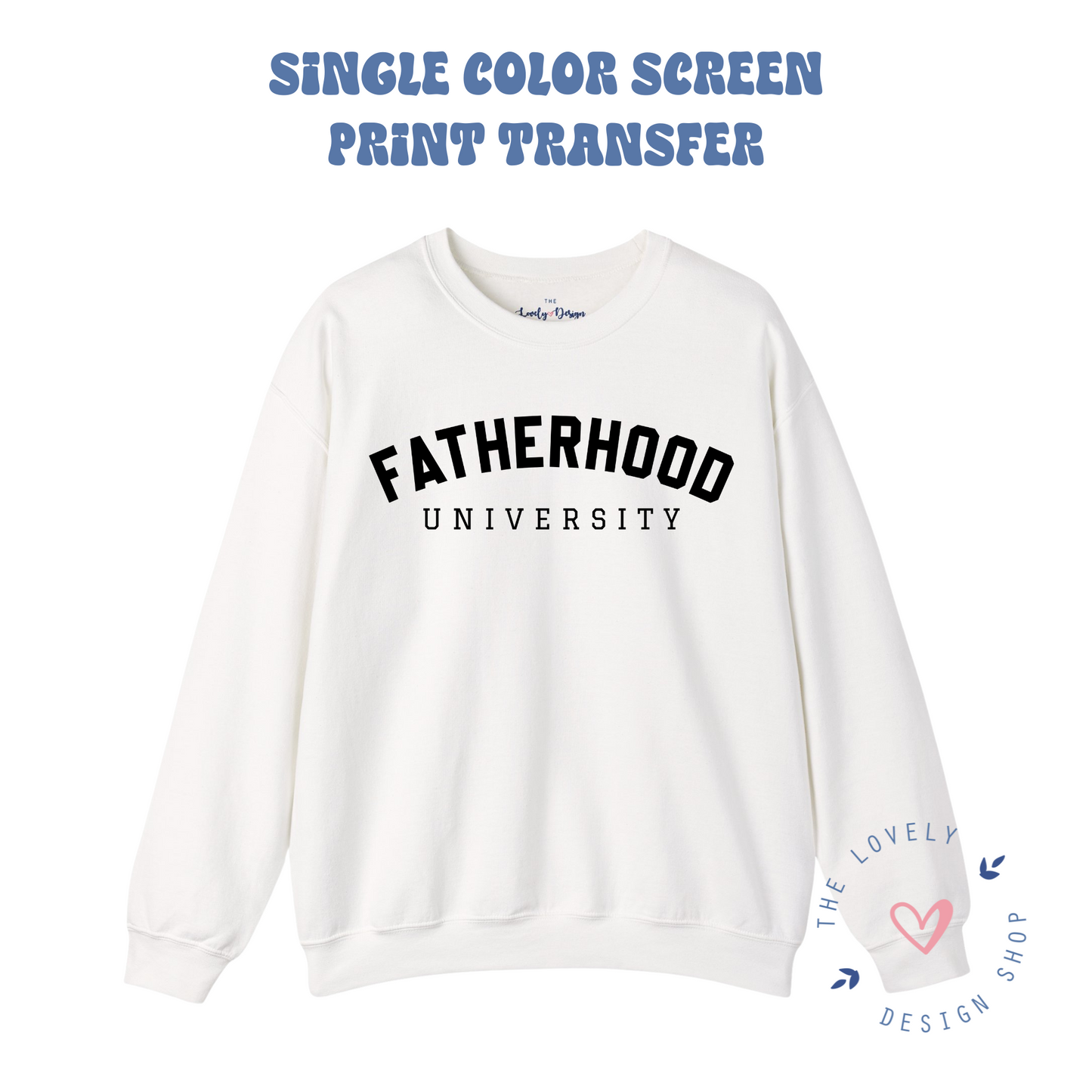 Fatherhood University - Screen Print Transfer (RTS)