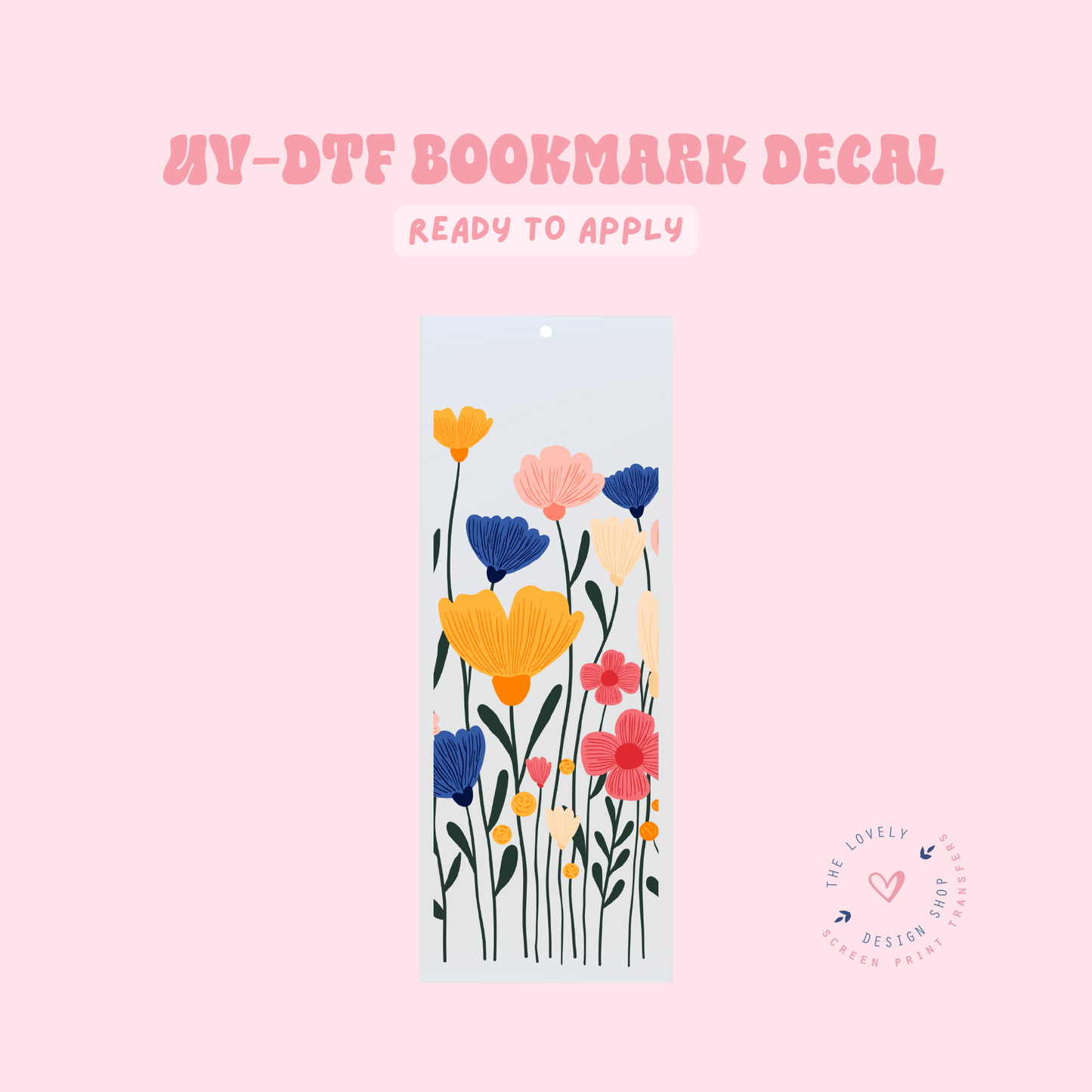 Whimsical Wildflowers - UV DTF Bookmark Decal - Feb 24
