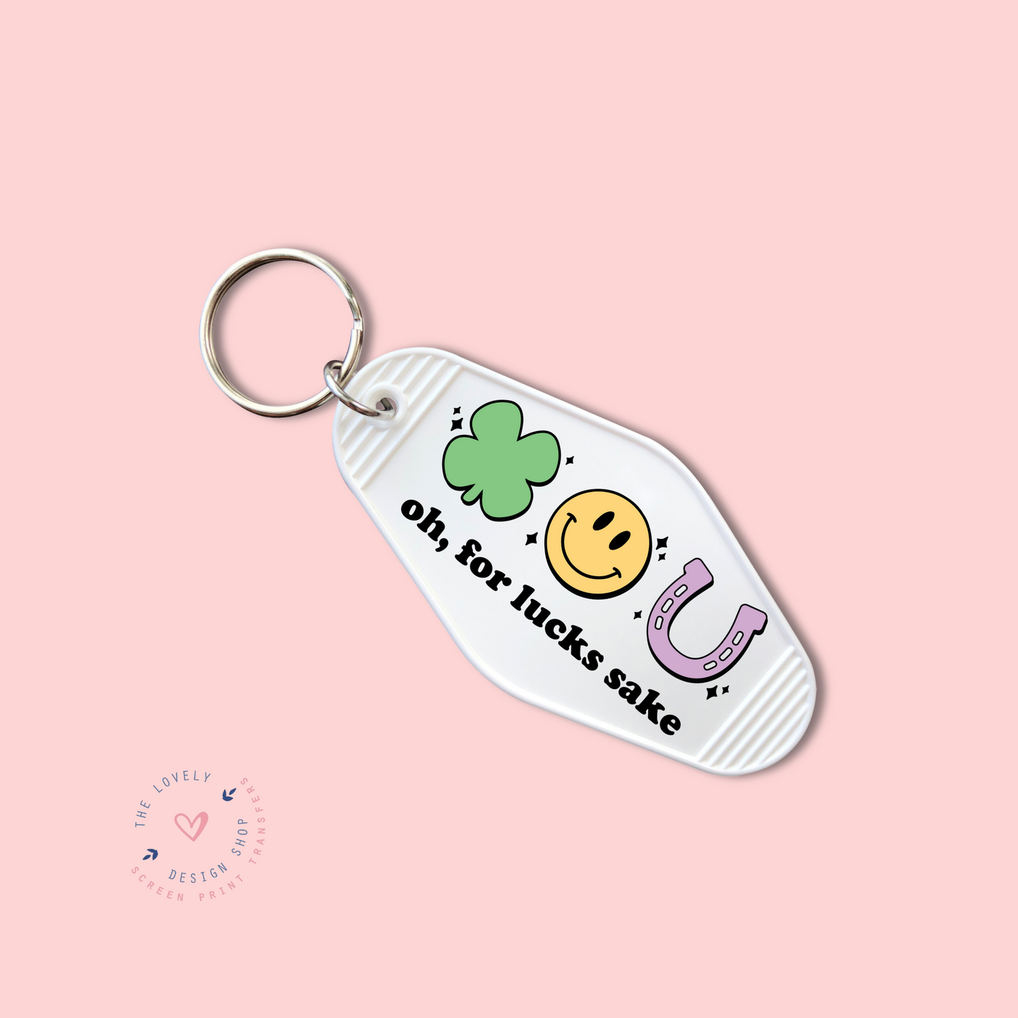 Oh, For Lucks Sake - Keychain UV DTF Decal - Dec 2