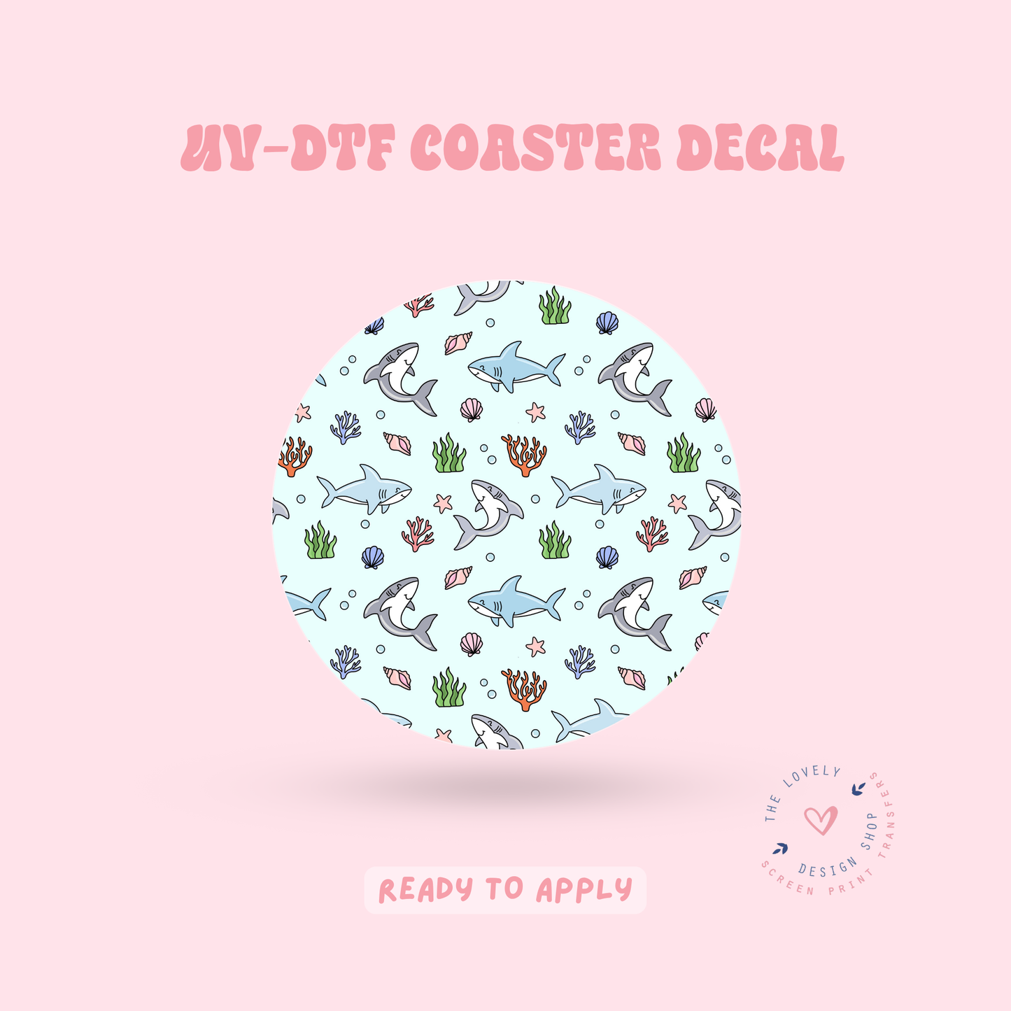 Sharks - UV DTF Coaster Decal - Jun 11