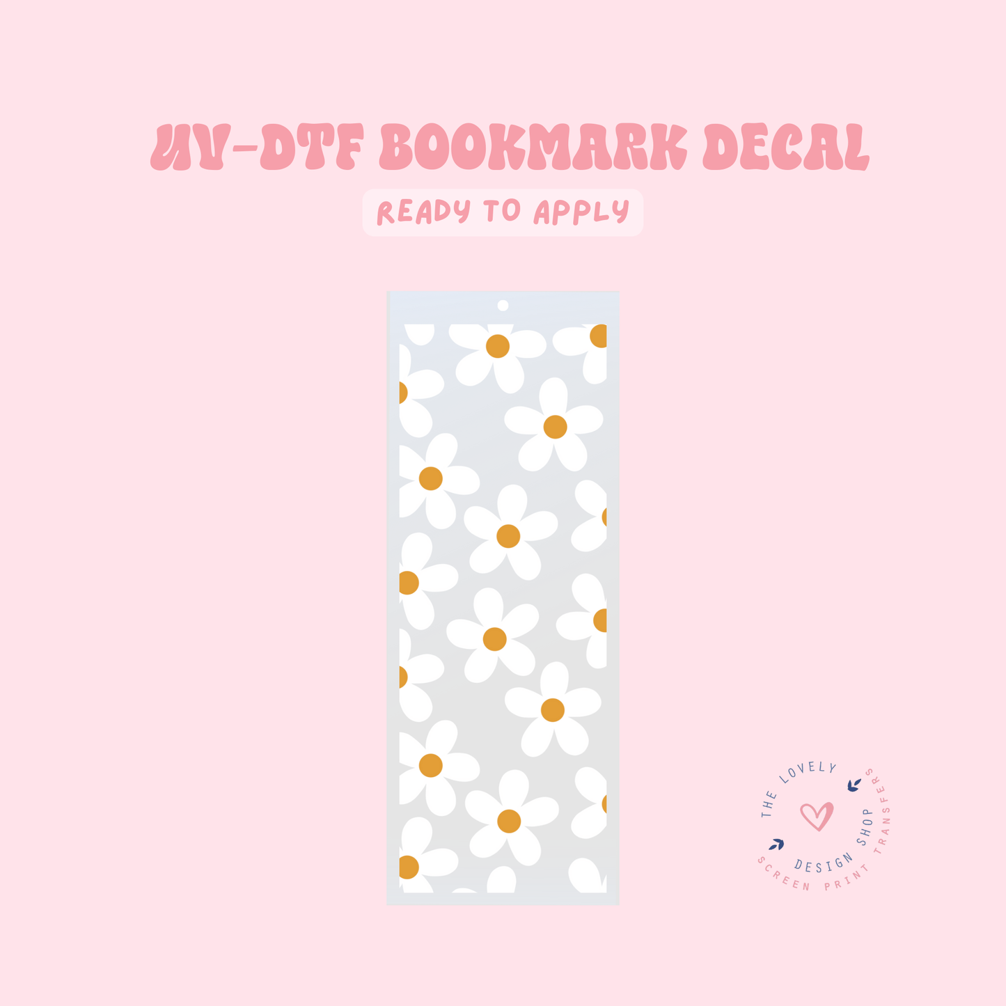 Daisies - UV DTF Bookmark Decal - Jan 27