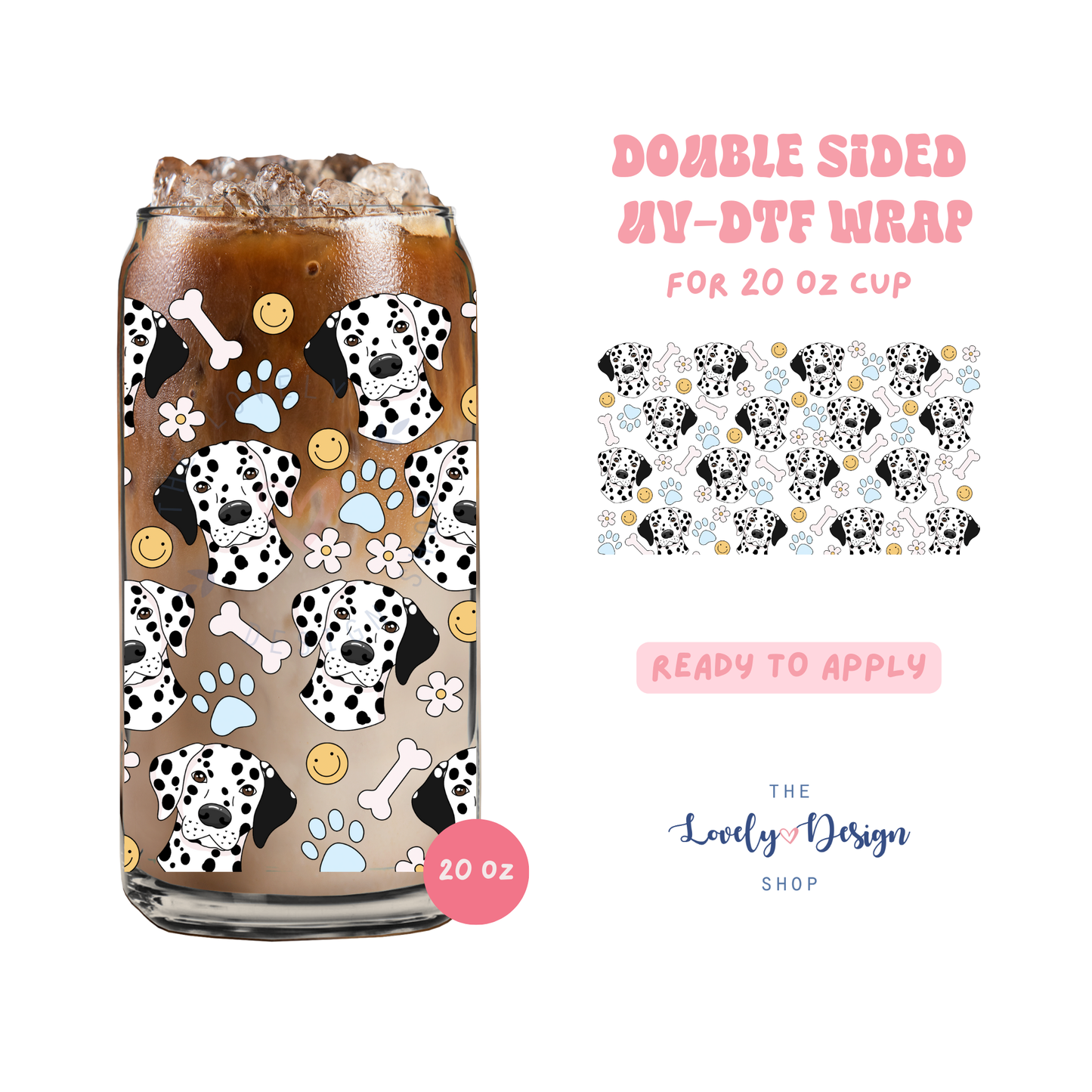 Dalmatian - UV DTF 20 oz Libbey Cup Wrap - Aug 27