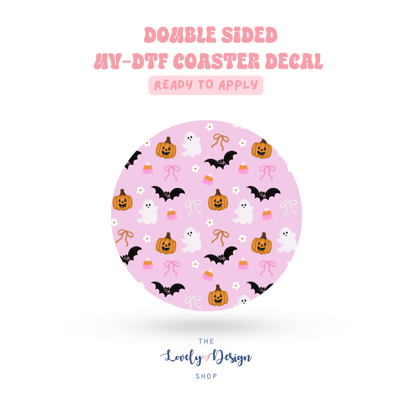 Tiny Coquette Halloween - UV DTF Coaster Decal - Aug 8