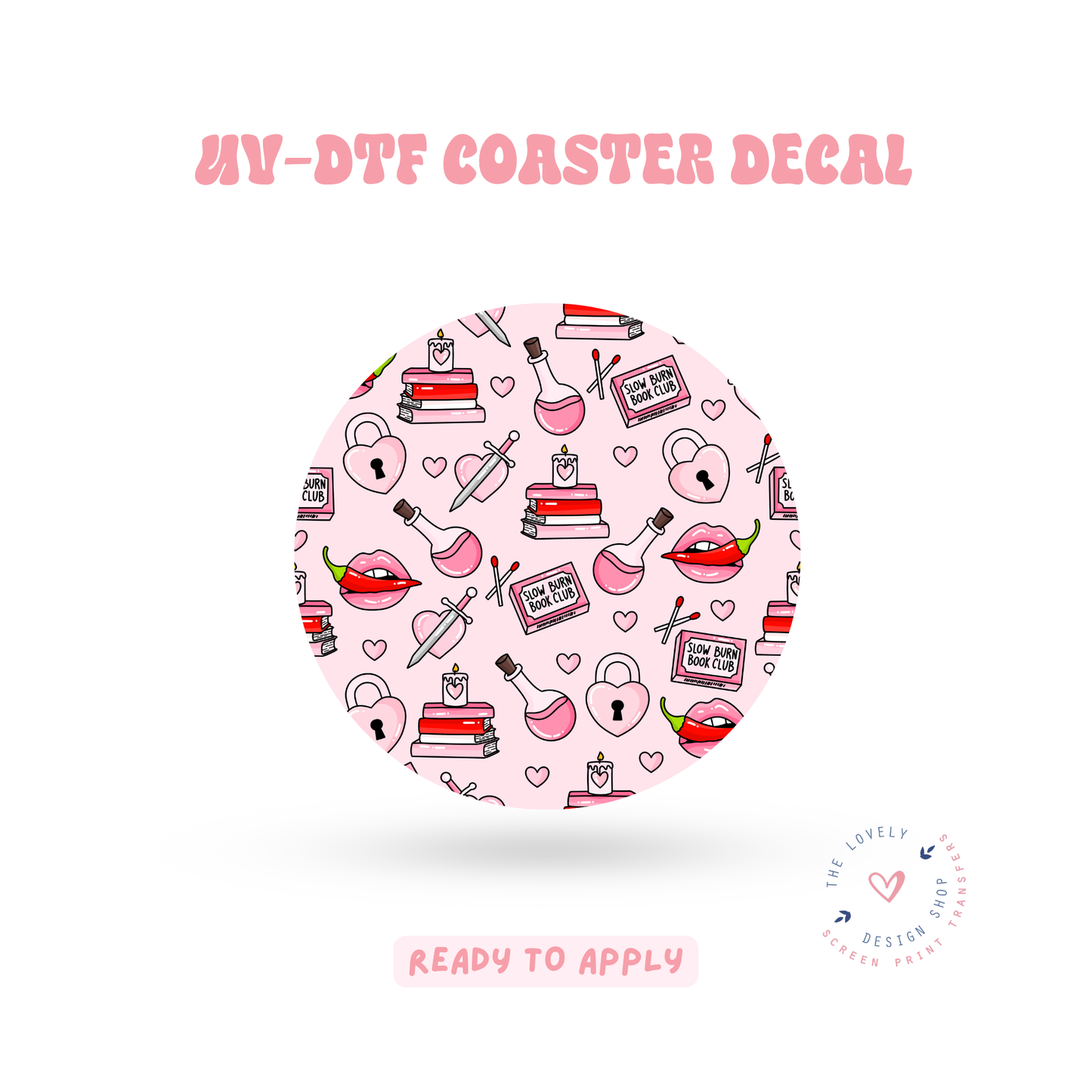 Slow Burn Book Club - UV DTF Coaster Decal - Jun 11