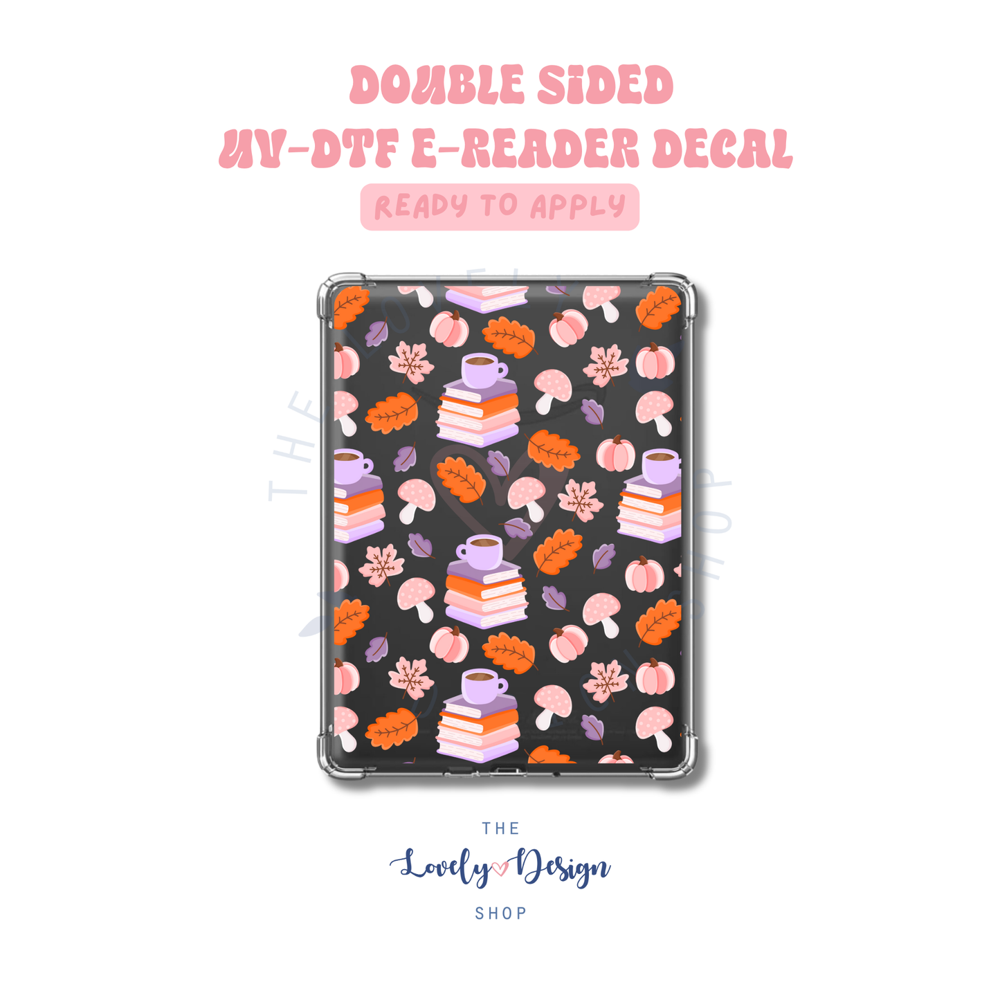 Bookish And Cozy - UV DTF E-Reader Decal - Aug 8