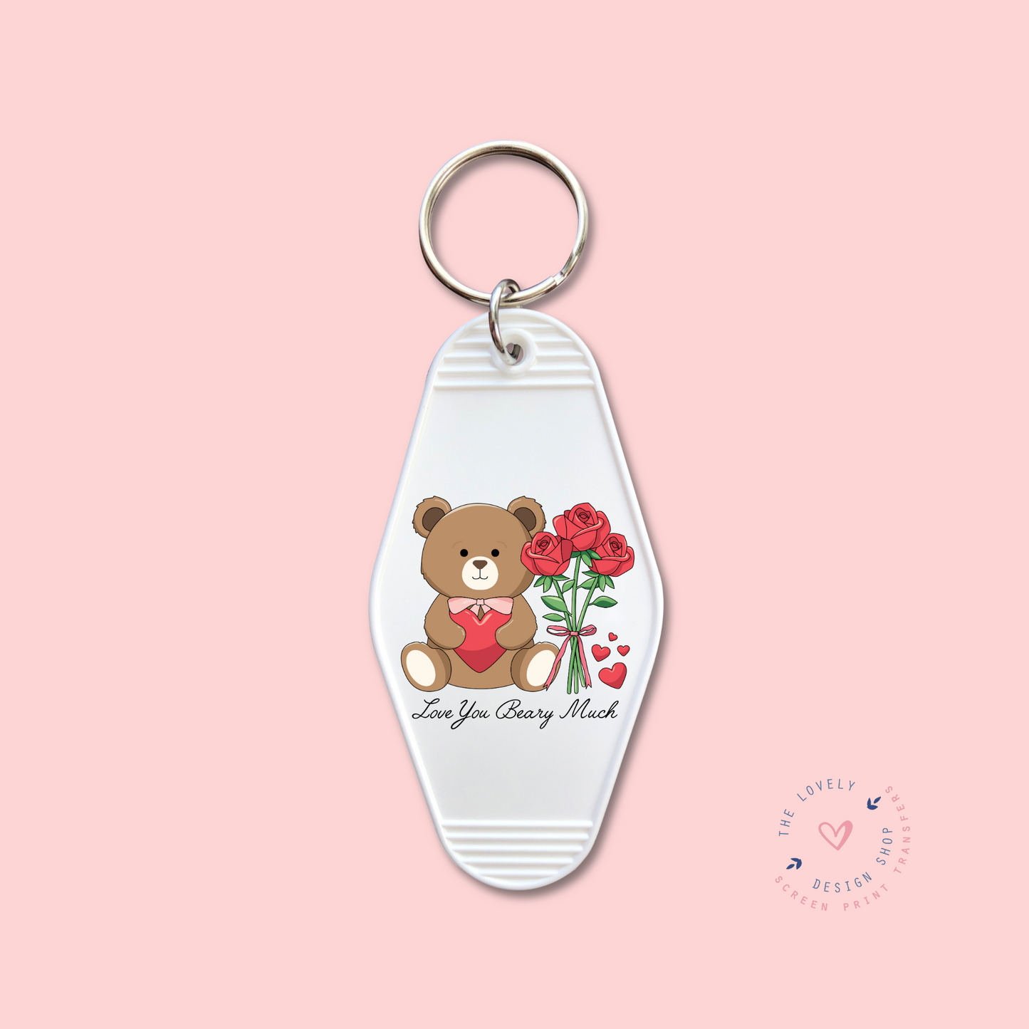 Love You Beary Much - Keychain UV DTF Decal - Dec 9