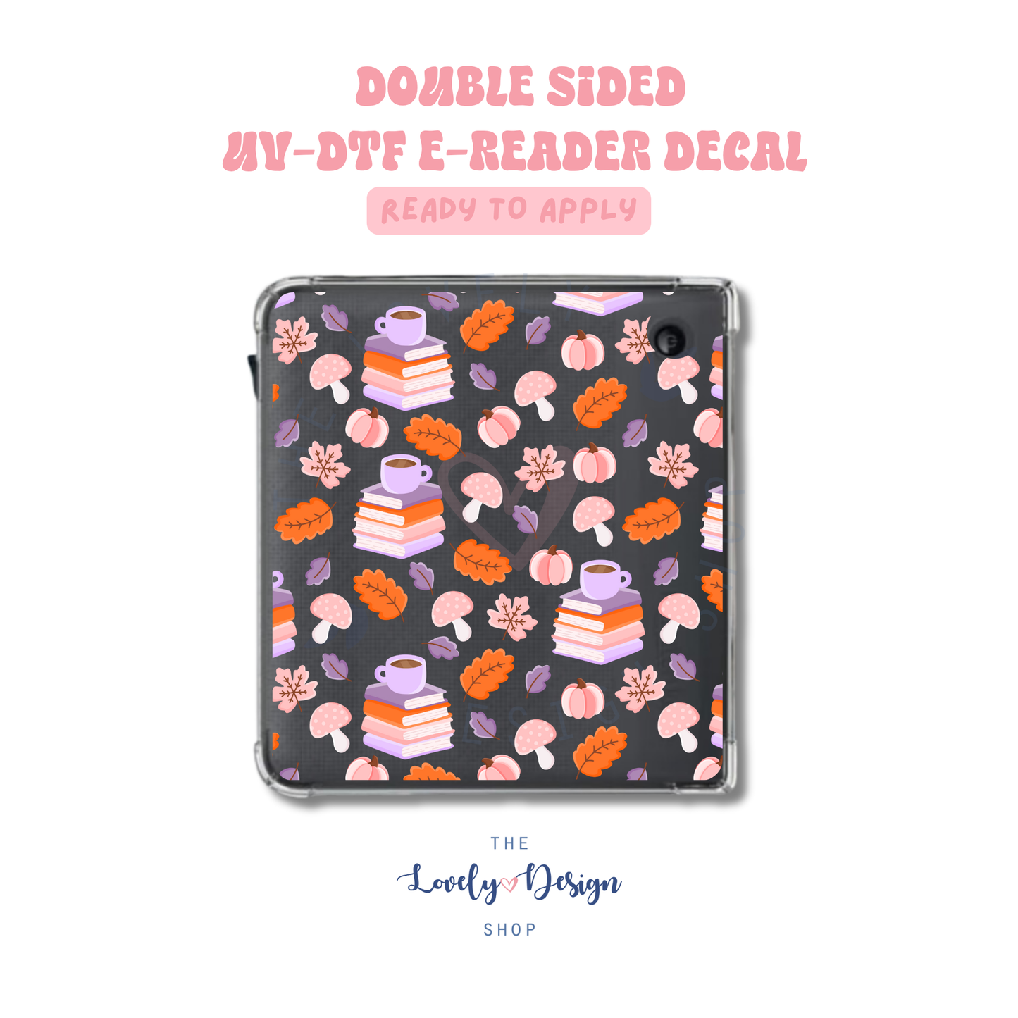 Bookish And Cozy - UV DTF E-Reader Decal - Aug 8