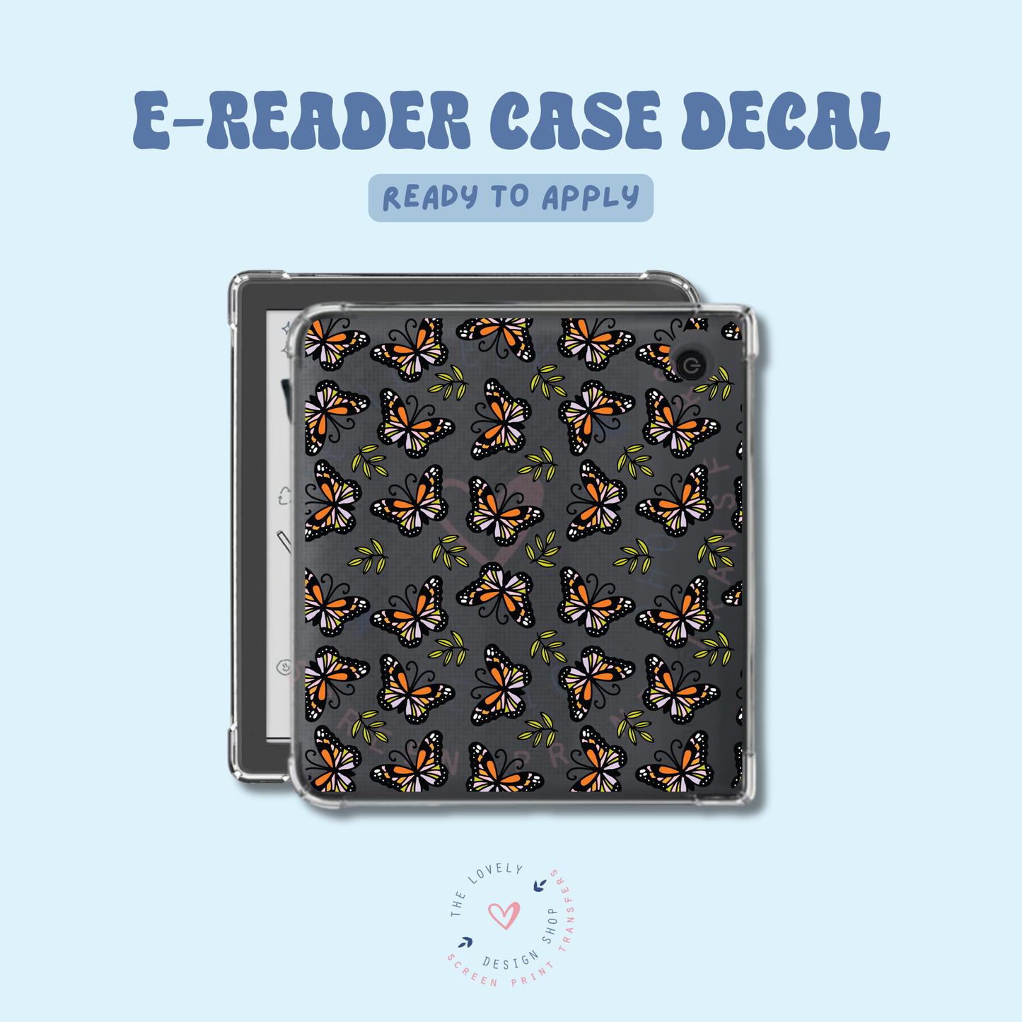 OMG Butterfly! - UV DTF E-Reader Decal - Feb 12