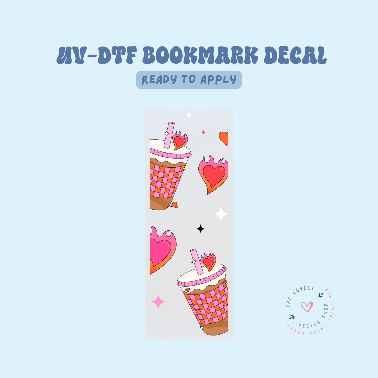 Hot Girls Drink Coffee - UV DTF Bookmark Decal - Feb 12