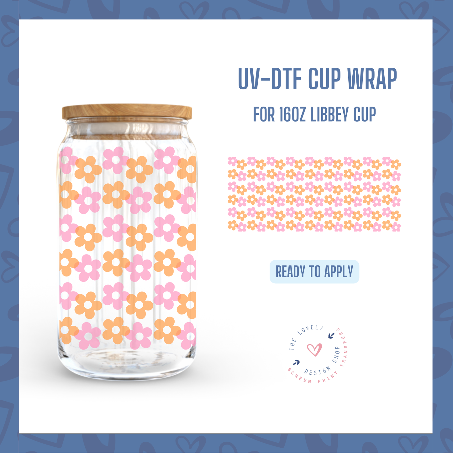 Pink and Orange Flowers - UV DTF 16 oz Libbey Cup Wrap - Jul 15