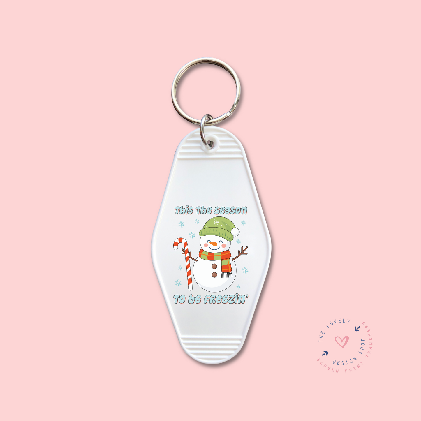 This The Season To Be Freezin' - Keychain UV DTF Decal - Sep 9