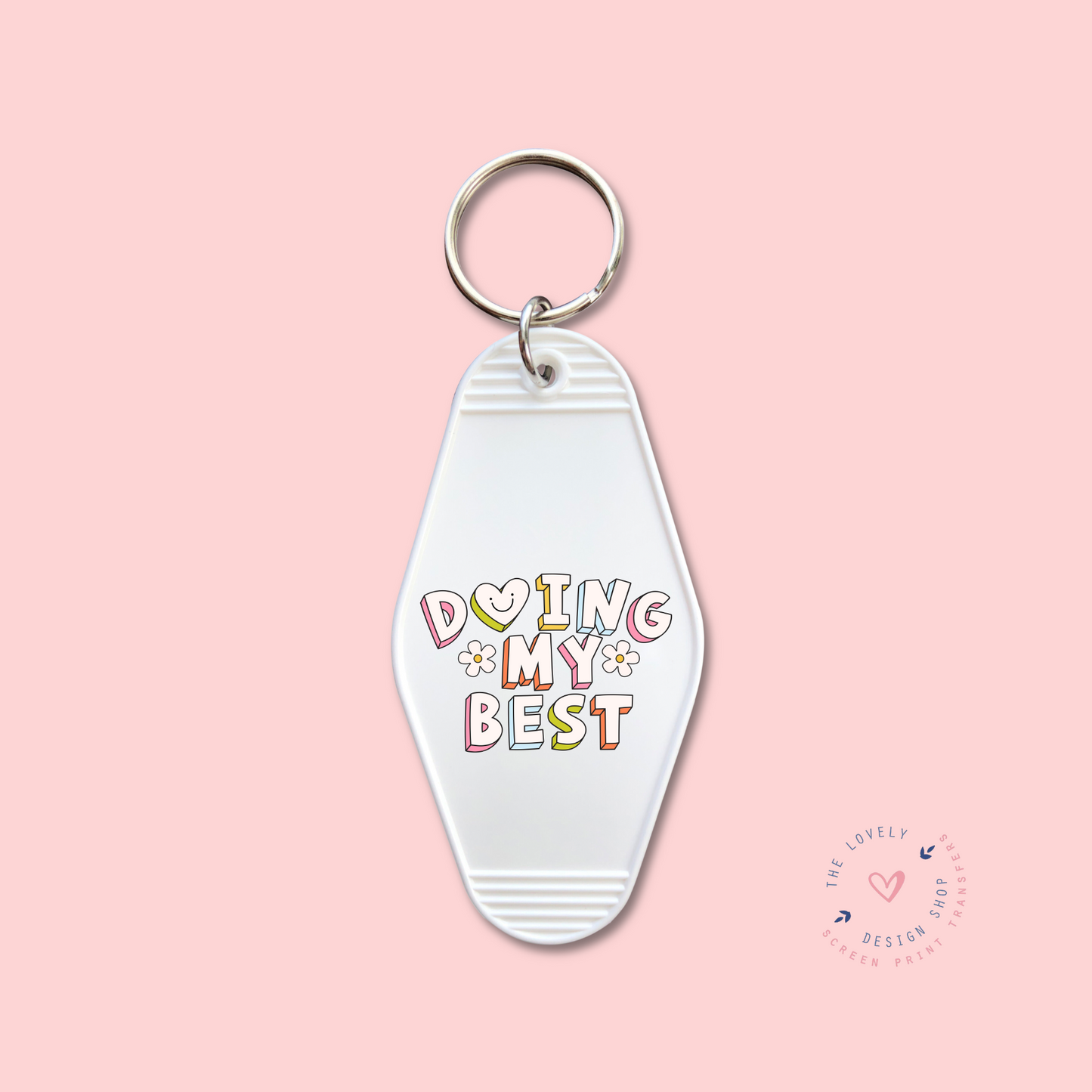 Doing My Best - Keychain UV DTF Decal - Sep 3