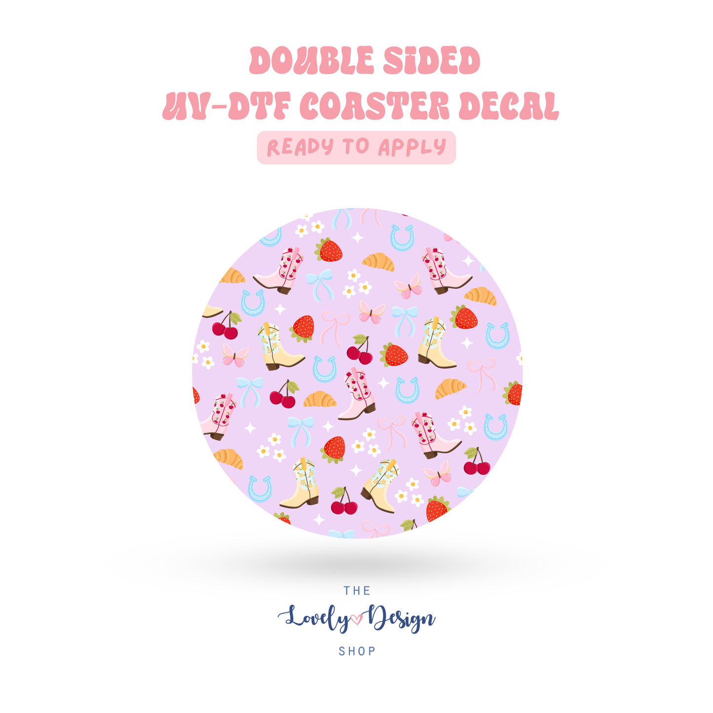 Cowgirl Summer - UV DTF Coaster Decal - Aug 8