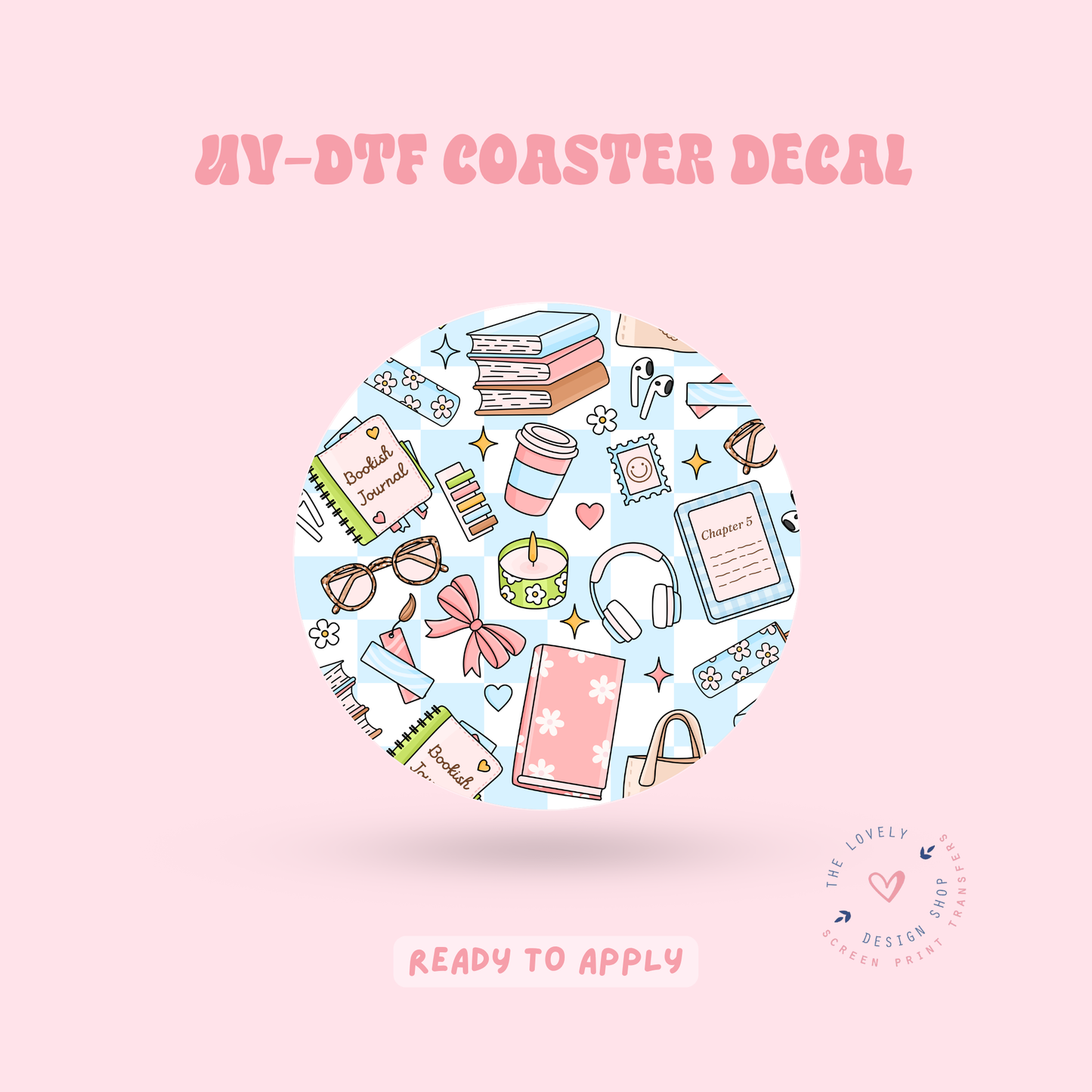 Bookish Essentials - UV DTF Coaster Decal - Jun 11