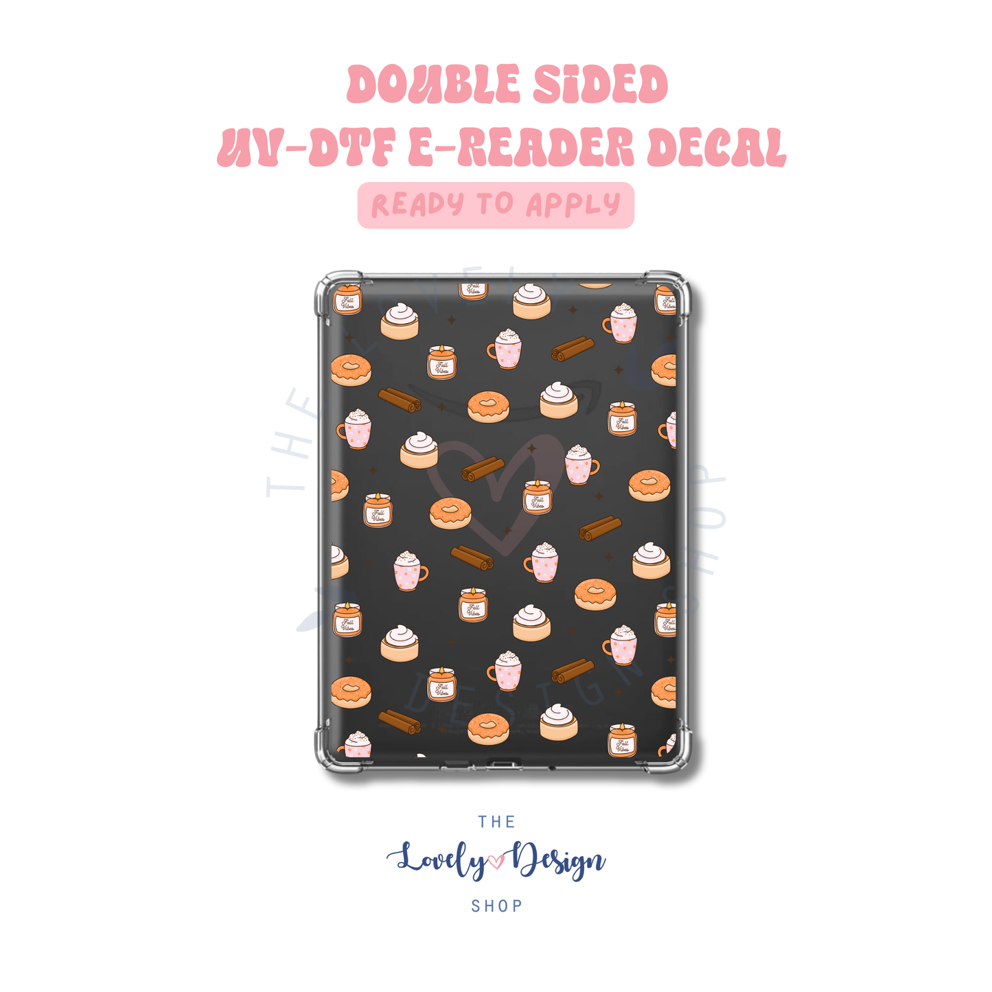 Cinnamon - UV DTF E-Reader Decal - Aug 27