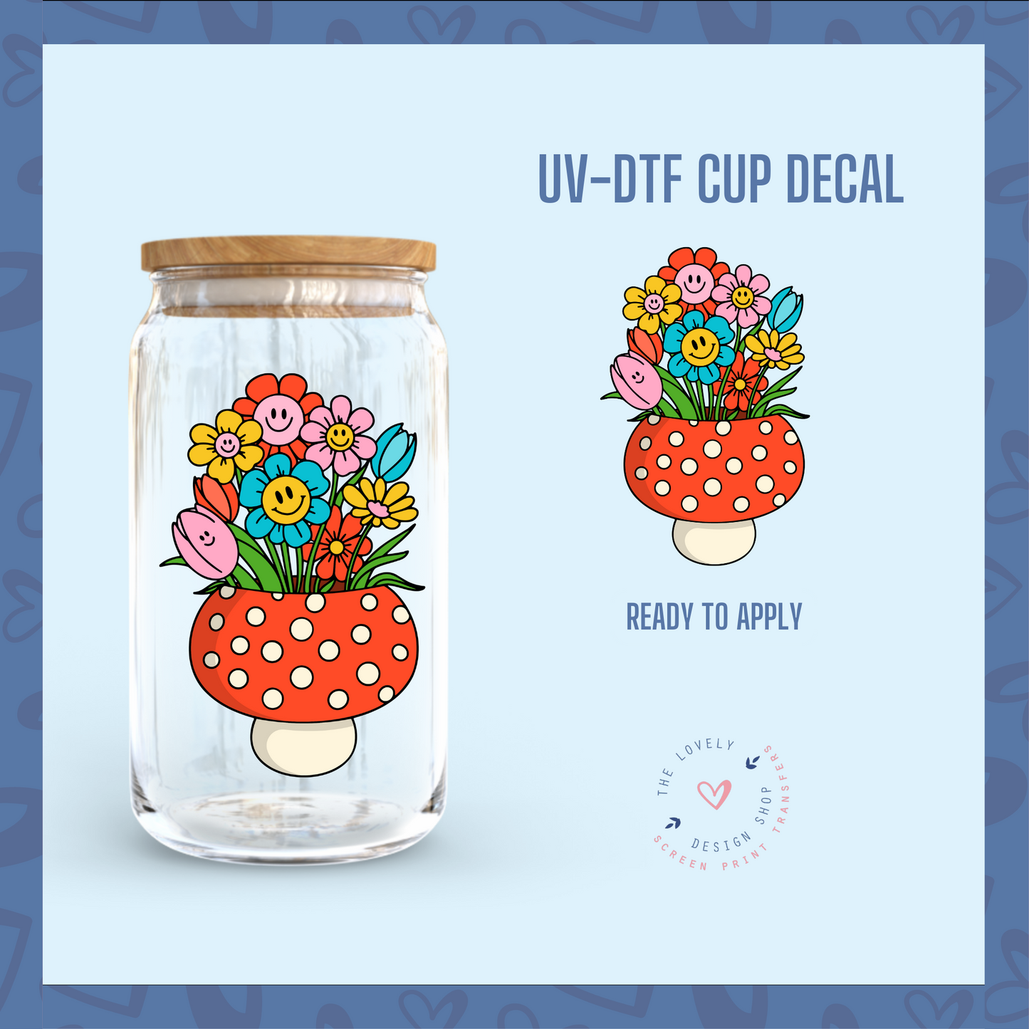 Mushroom Vase - UV DTF Cup Decal (Ready to Ship) Apr 1