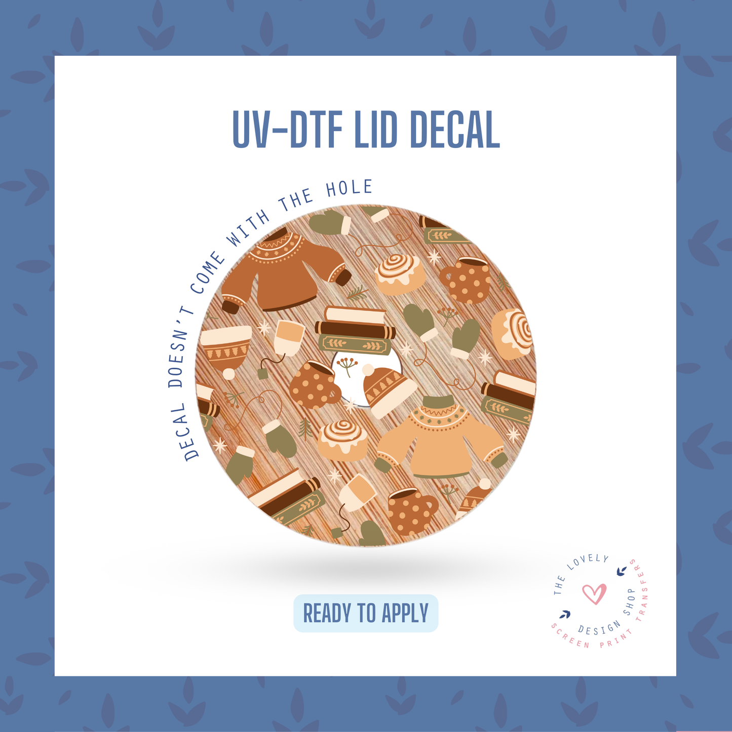 Cozy Winter - UV DTF Lid Decal - Oct 15