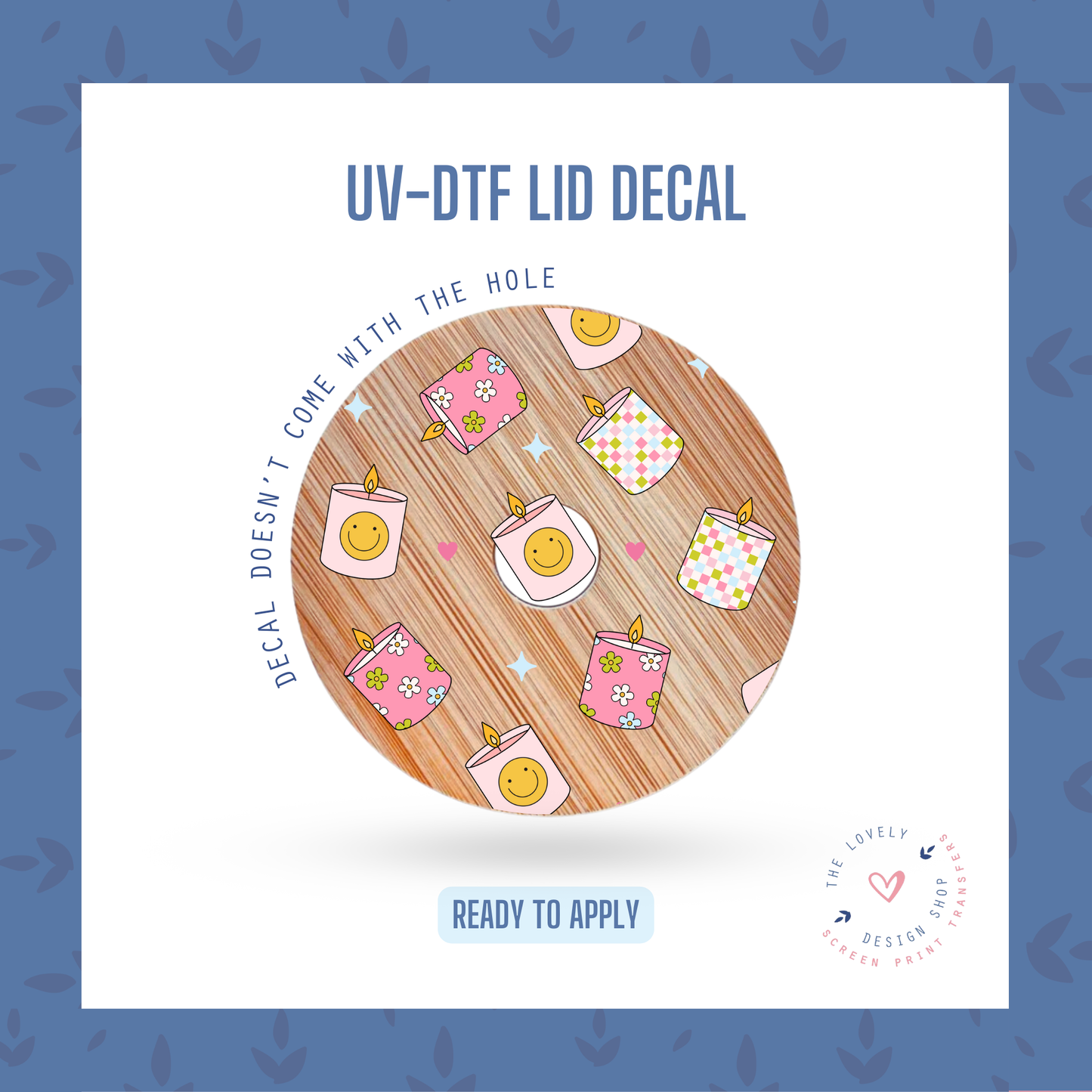 Happy Candles - UV DTF Lid Decal - Jul 29