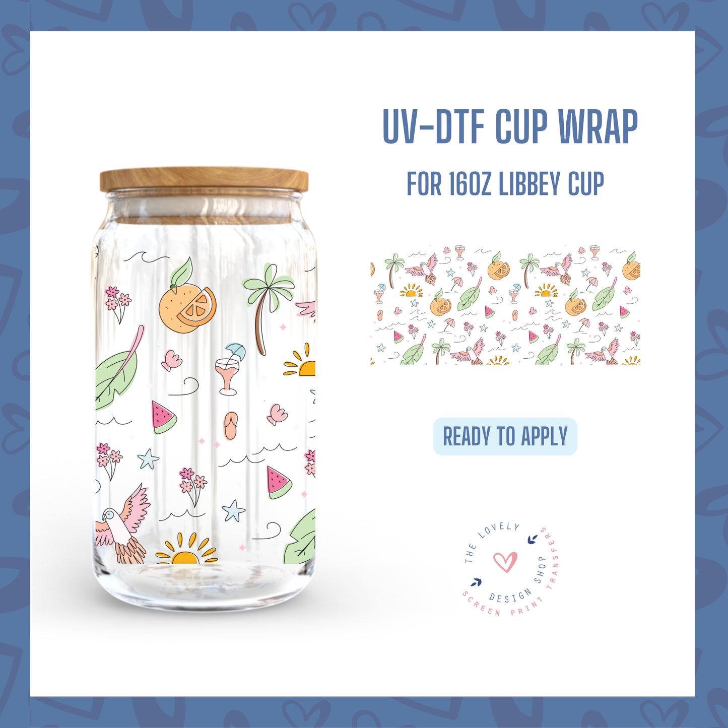 Tropical - UV DTF 16 oz Libbey Cup Wrap (Ready to Ship) Jun 3