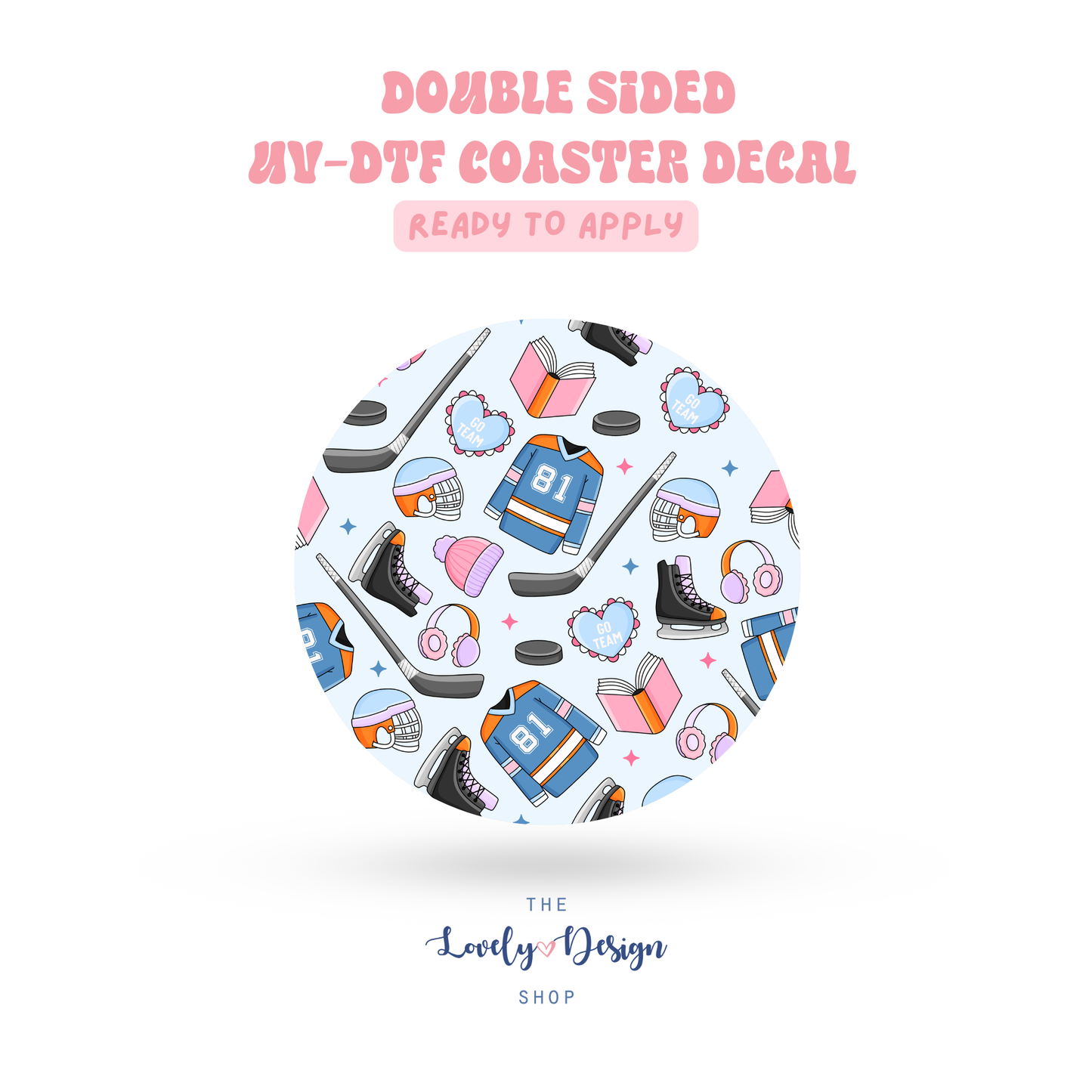 Hockey Romance - UV DTF Coaster Decal - May 10