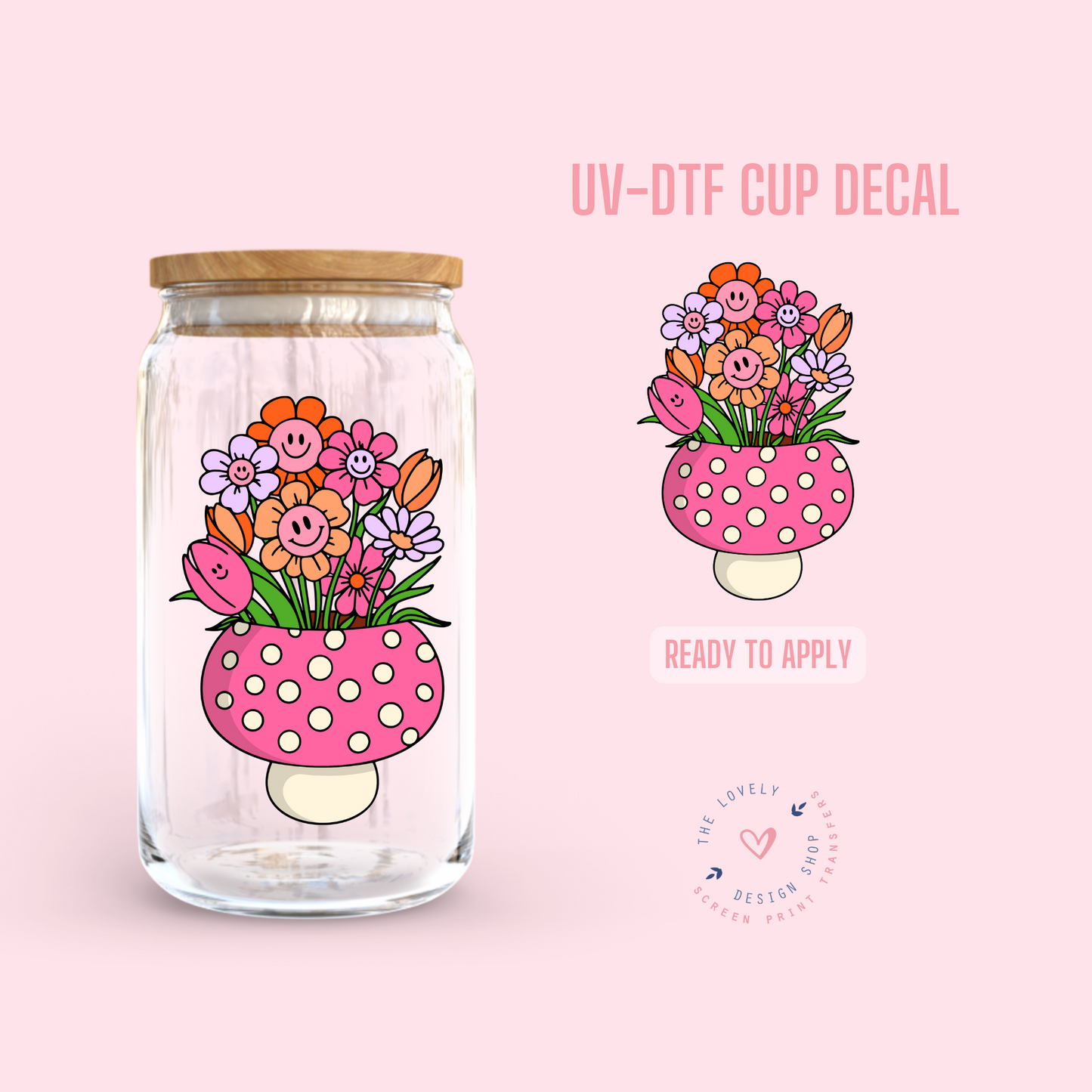 Mushroom Vase - UV DTF Cup Decal (Ready to Ship) Apr 1