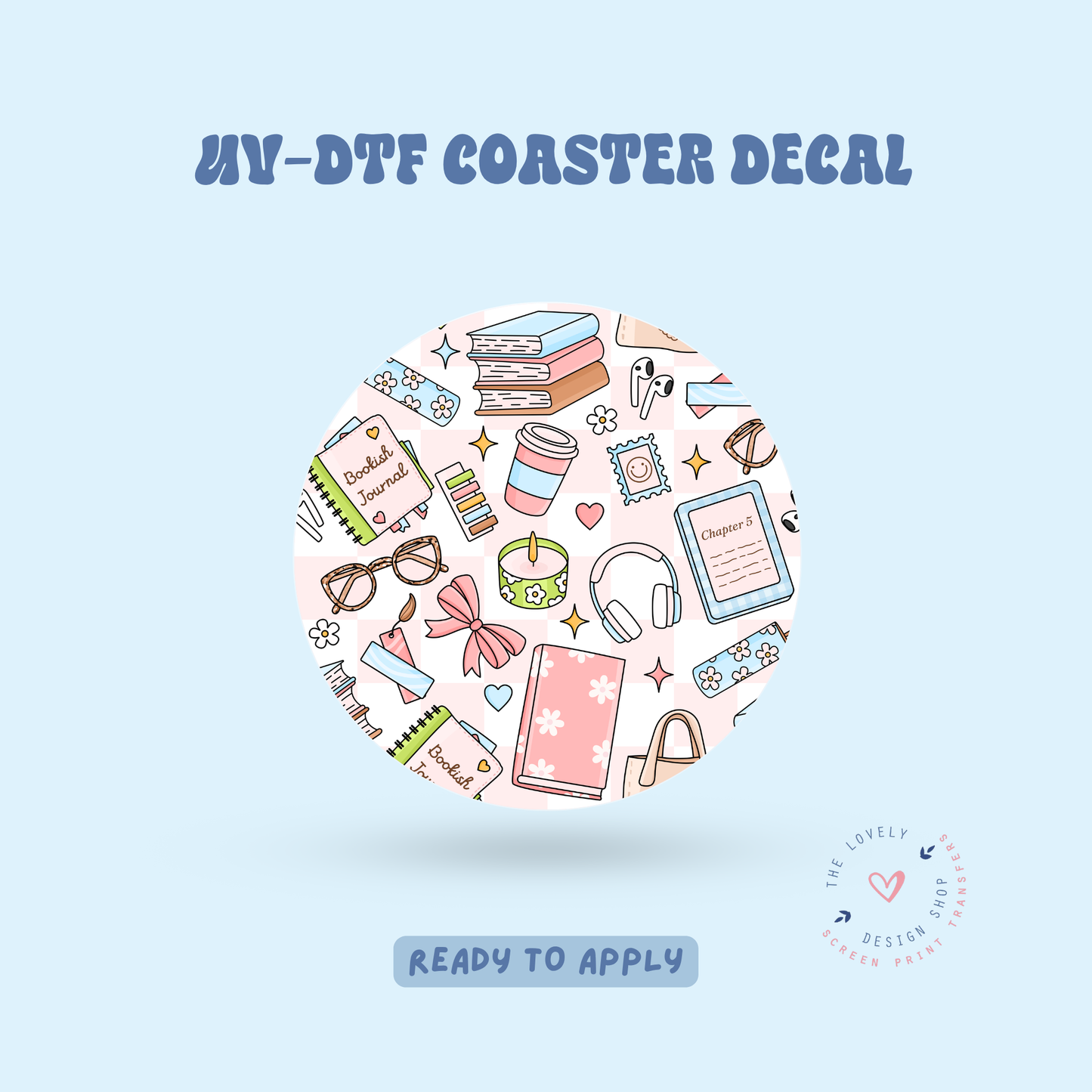 Bookish Essentials - UV DTF Coaster Decal - Jun 11
