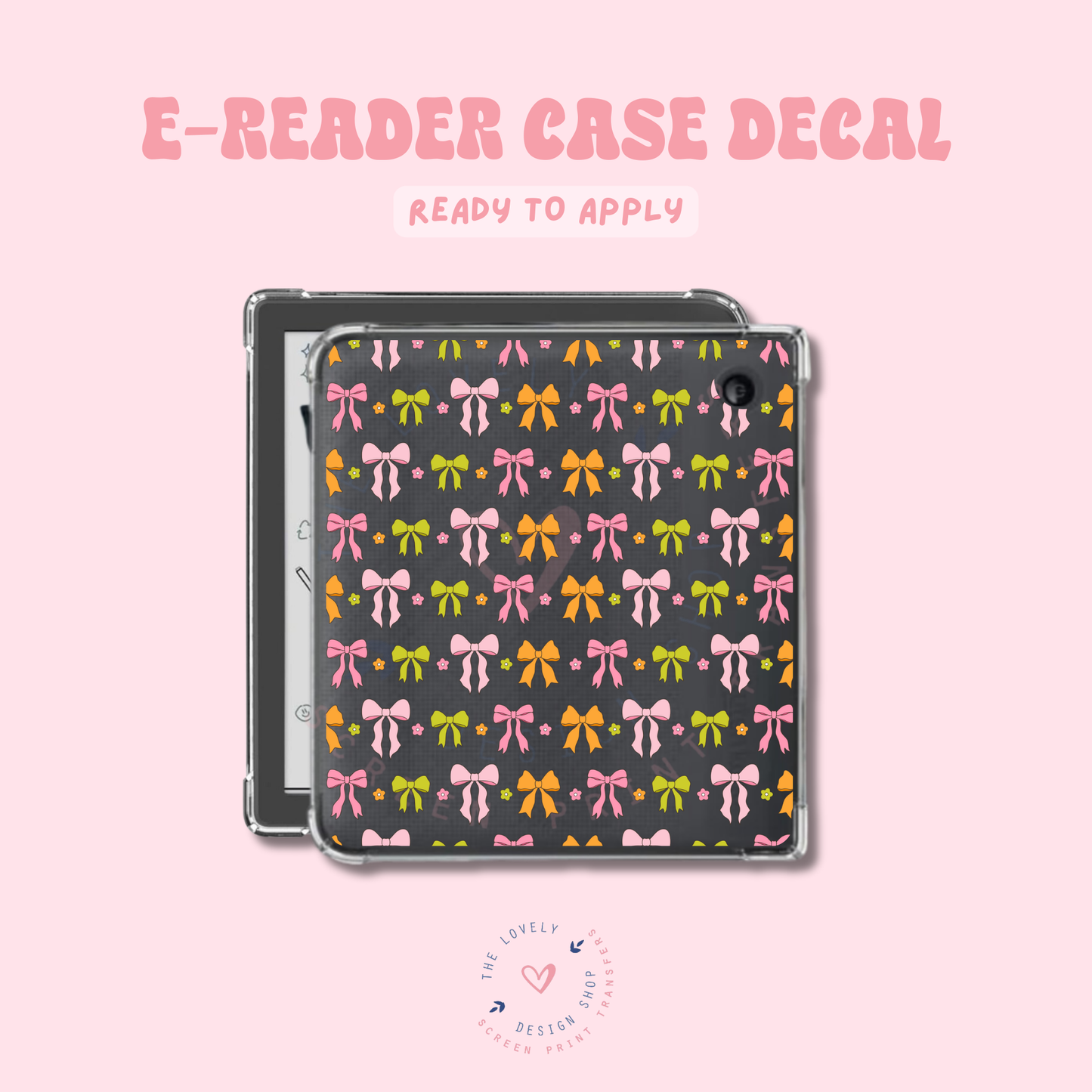 More Bows! - UV DTF E-Reader Decal - Apr 23