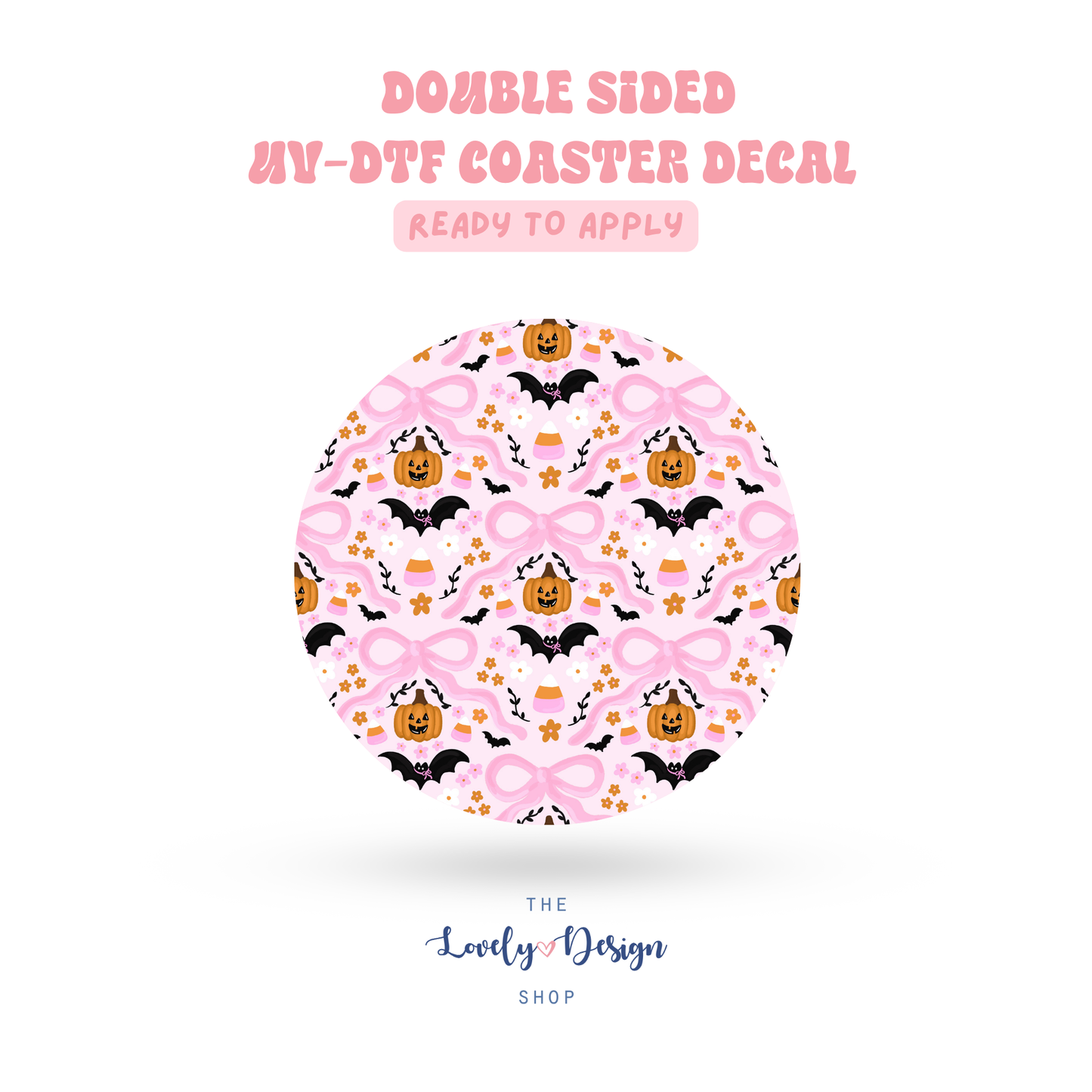 Coquette Halloween - UV DTF Coaster Decal - Aug 8