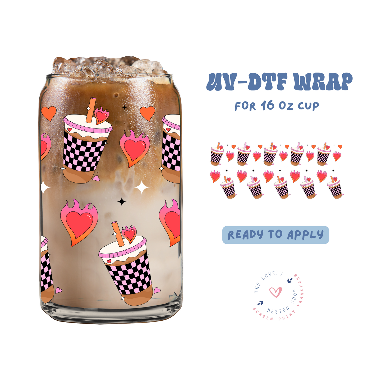Hot Girls Drink Coffee - UV DTF 16 oz Libbey Cup Wrap - Feb 12