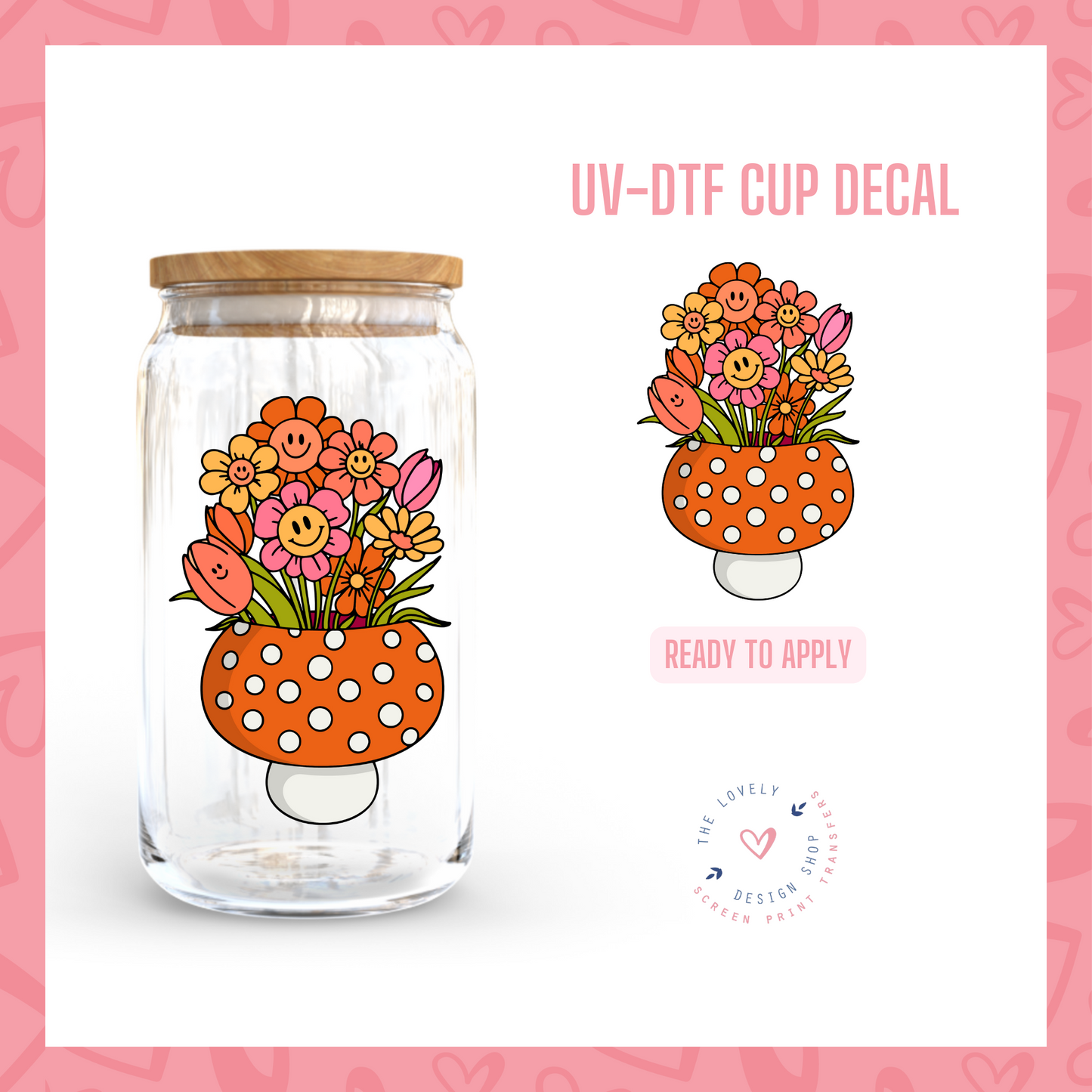 Mushroom Vase - UV DTF Cup Decal (Ready to Ship) Apr 1