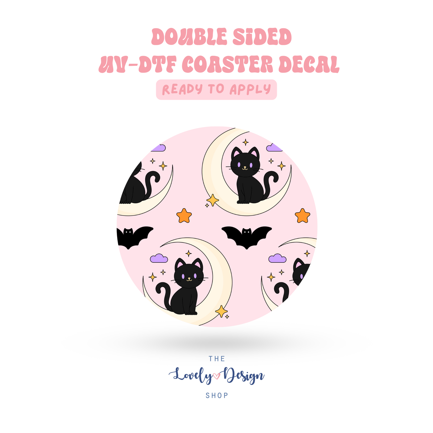 Black Cat Energy - UV DTF Coaster Decal - Aug 27