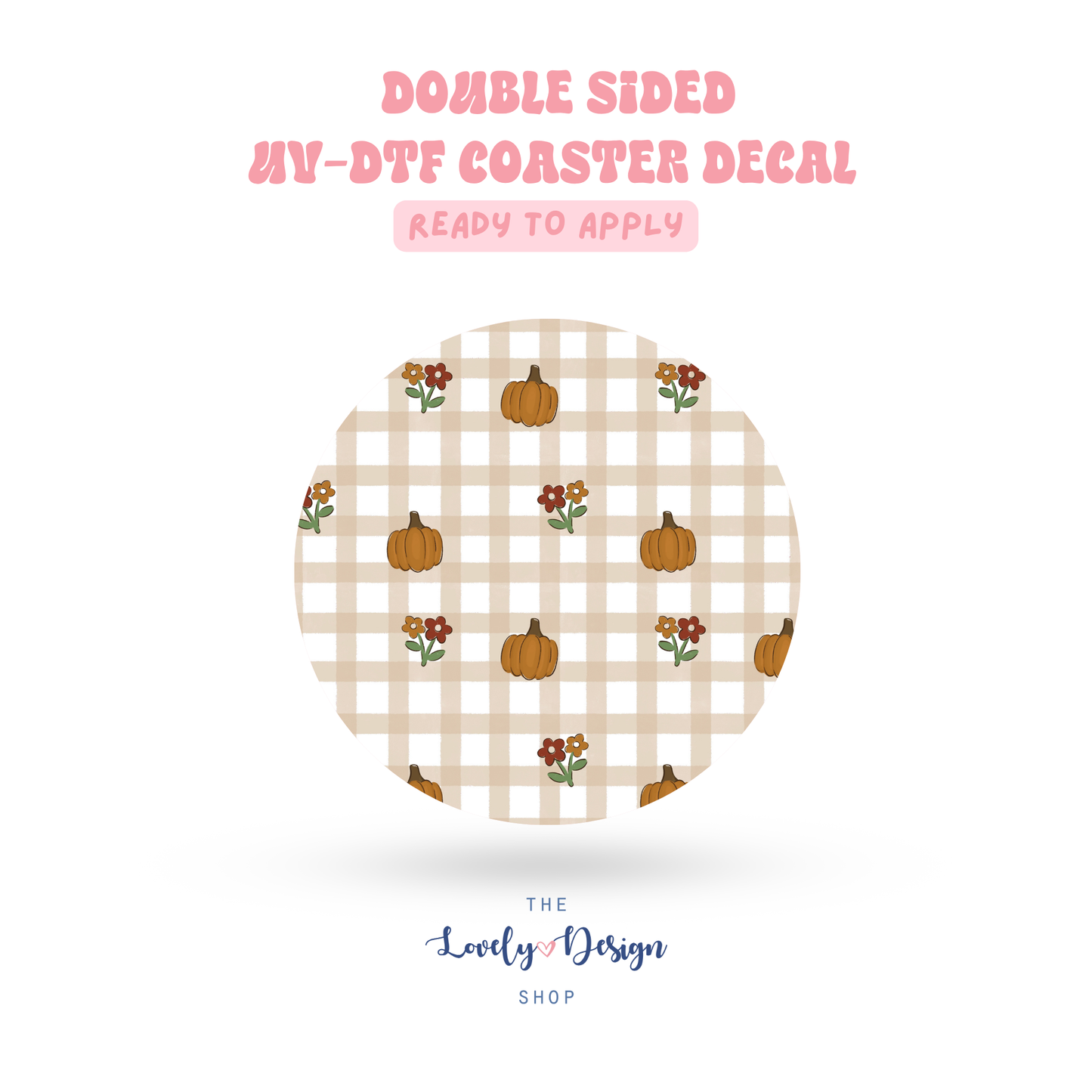 Fall Little Pumpkins And Flowers - UV DTF Coaster Decal - Aug 8