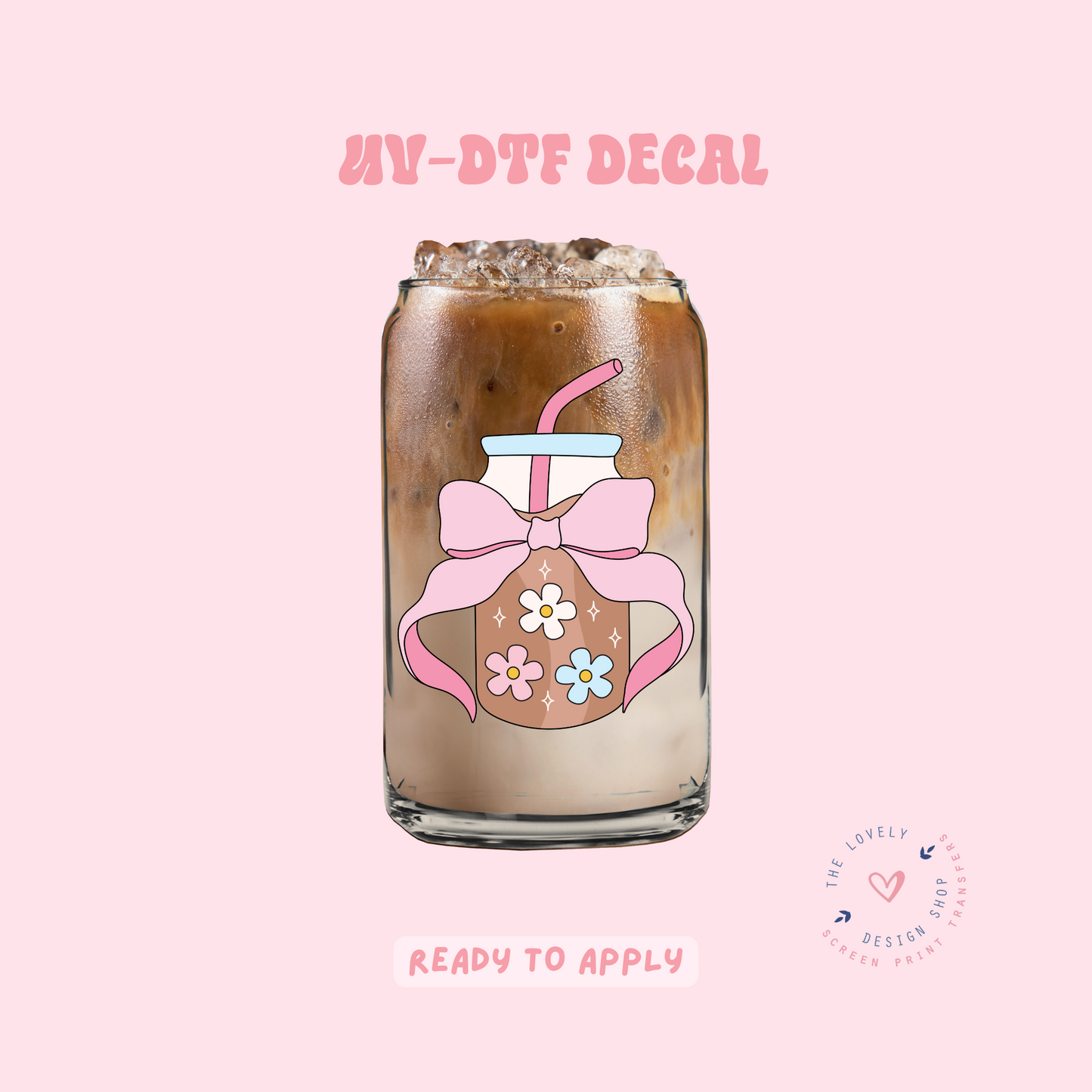 Iced Coffee - UV DTF Cup Decal - Feb 12